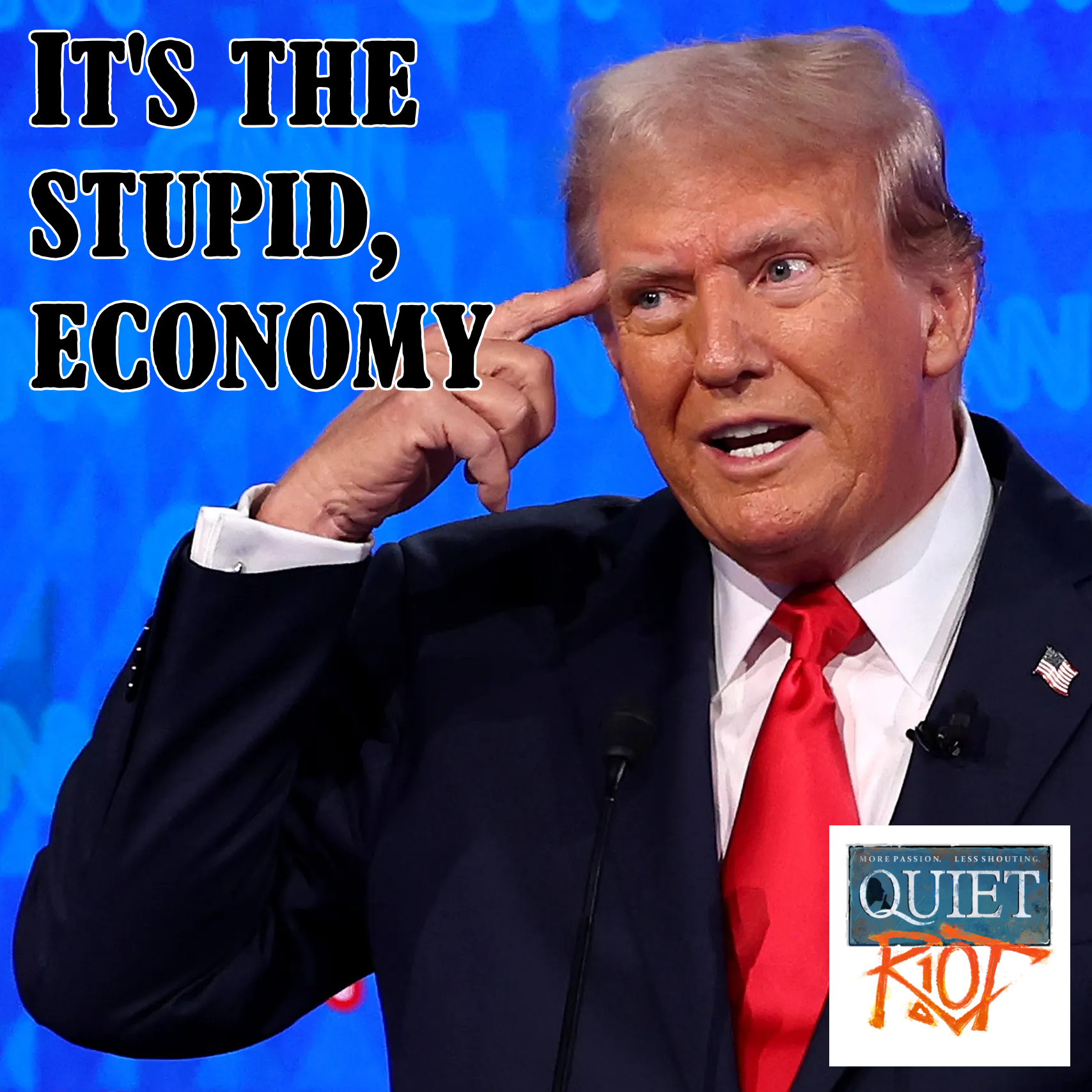 It's the stupid, economy