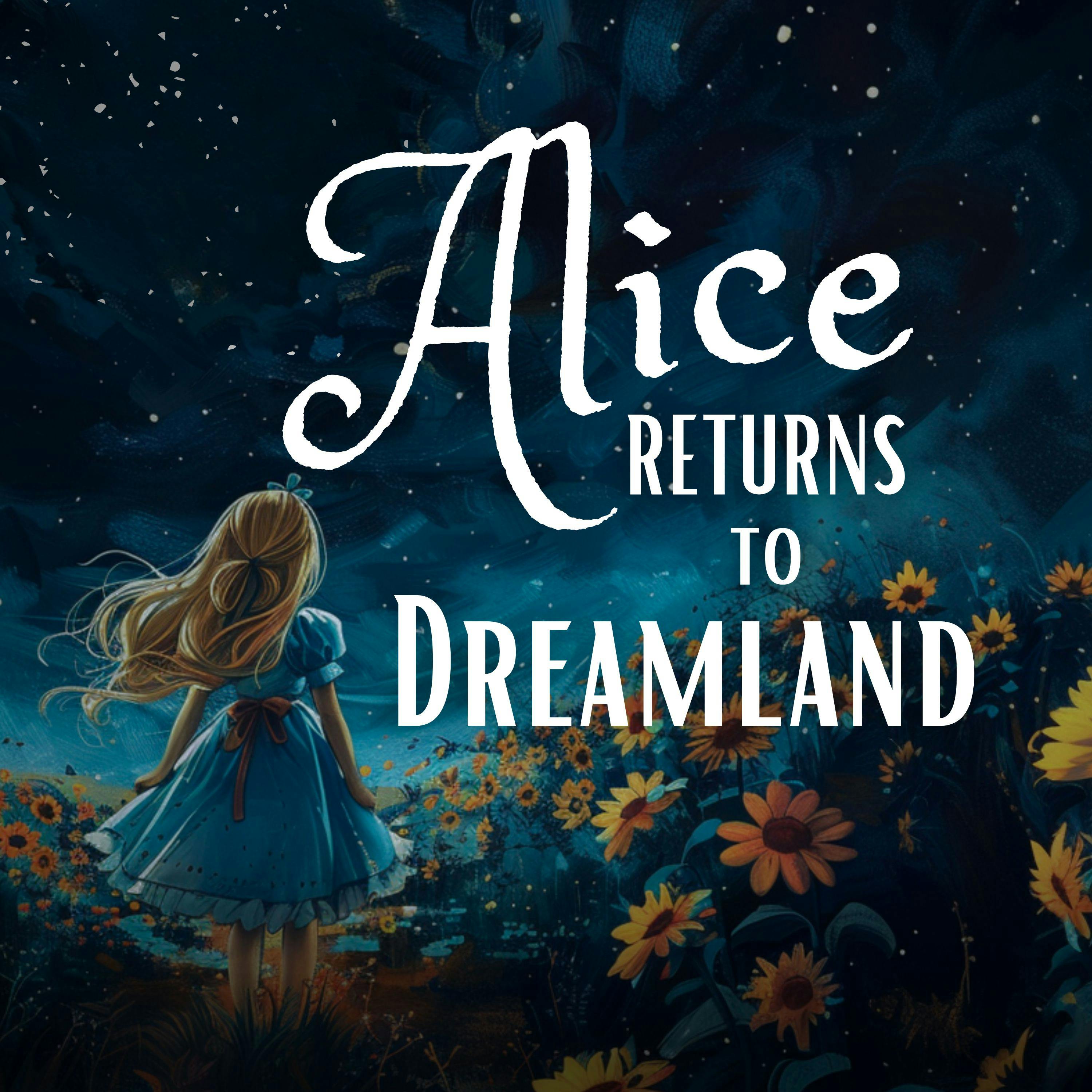 Alice Returns to Dreamland