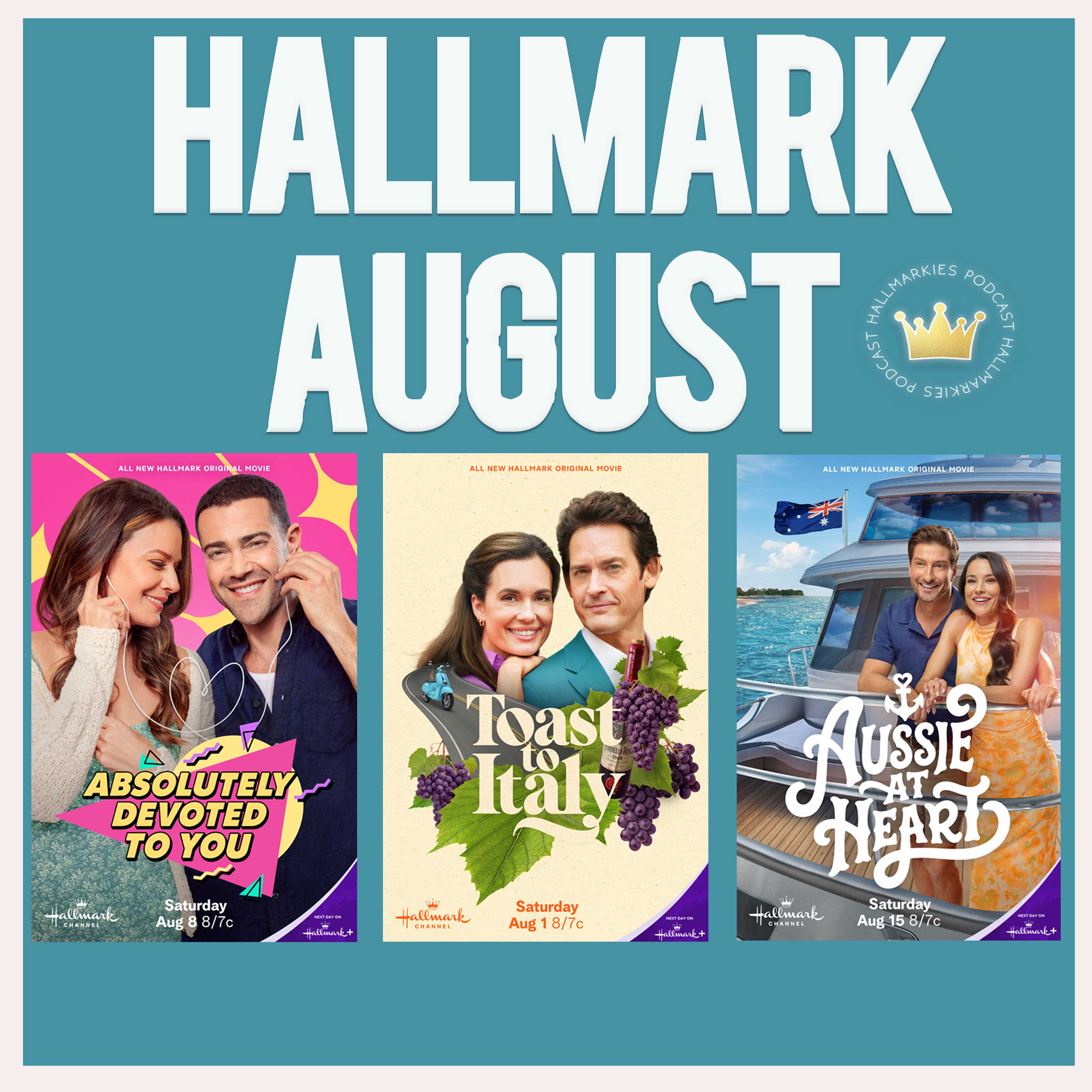 Talking Hallmark August 2026 Movies recap podcast (Happy 25th Birthday Hallmark)