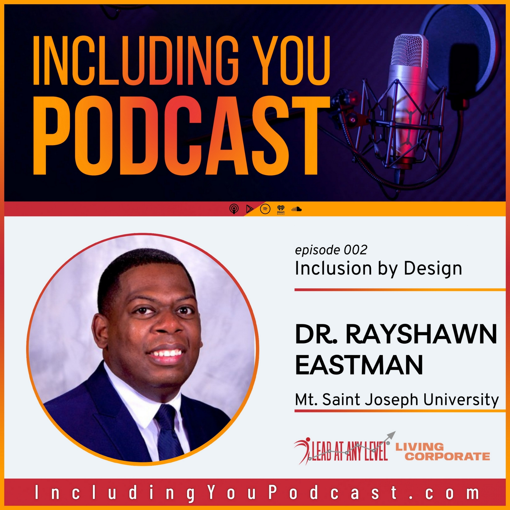 Including You : Inclusion by Design (w/ Dr. Rayshawn Eastman) episode artwork