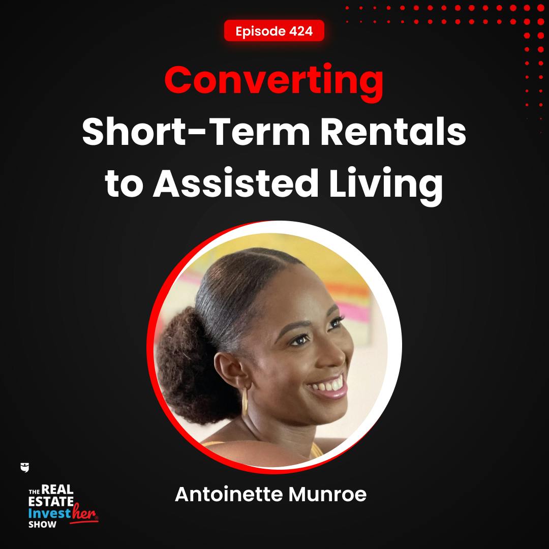 Converting Short-Term Rentals to Assisted Living | Antoinette Munroe