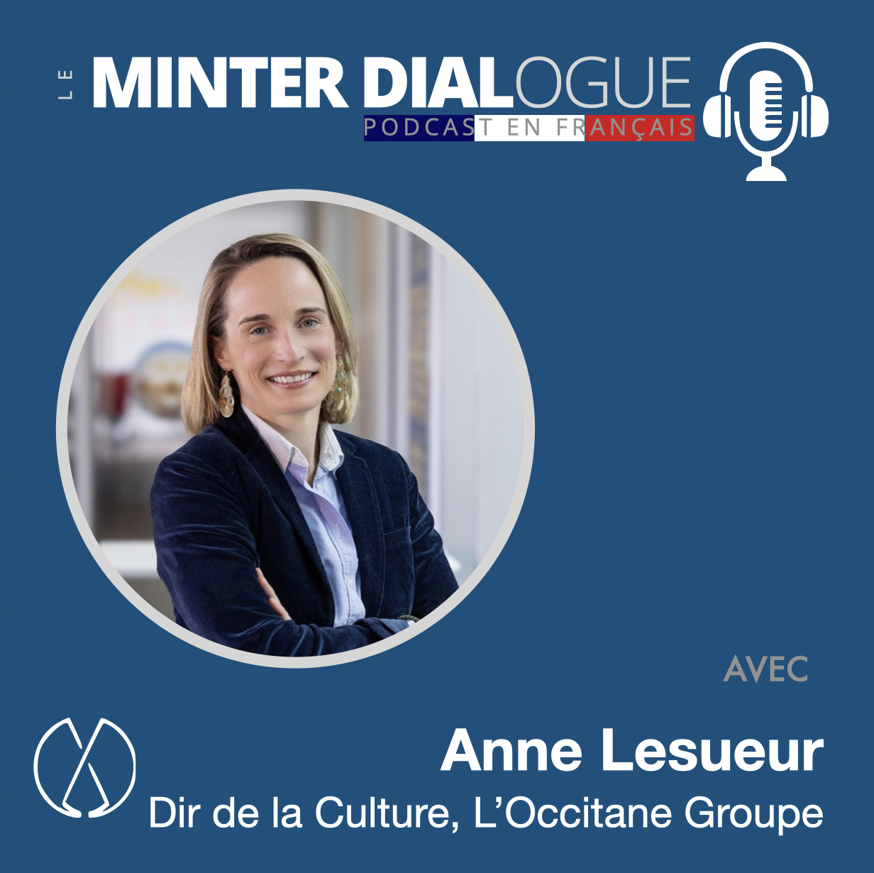 Anne Lesueur : Transformer la Culture d'Entreprise chez L'Occitane (MDF156)