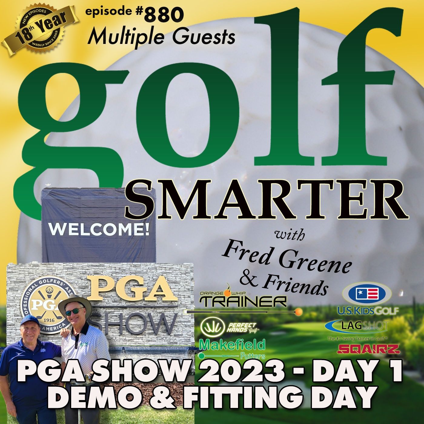 PGA Show 2023 - Day 1 Demo & Fitting Day with Multiple Guests featured  |  #880 episode artwork