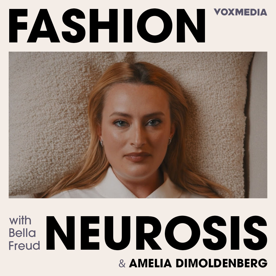 Fashion Neurosis with Amelia Dimoldenberg