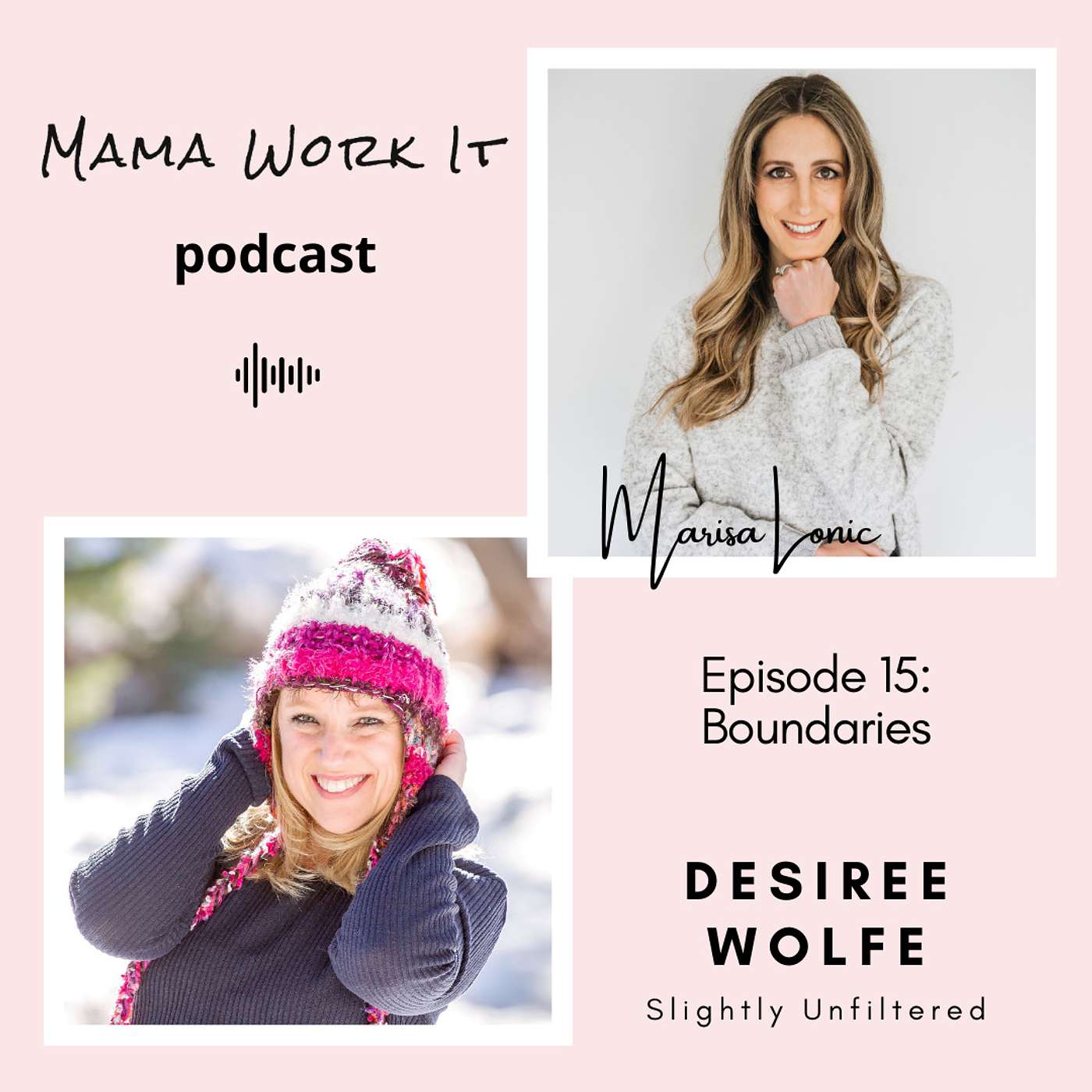 Mama Work It Podcast