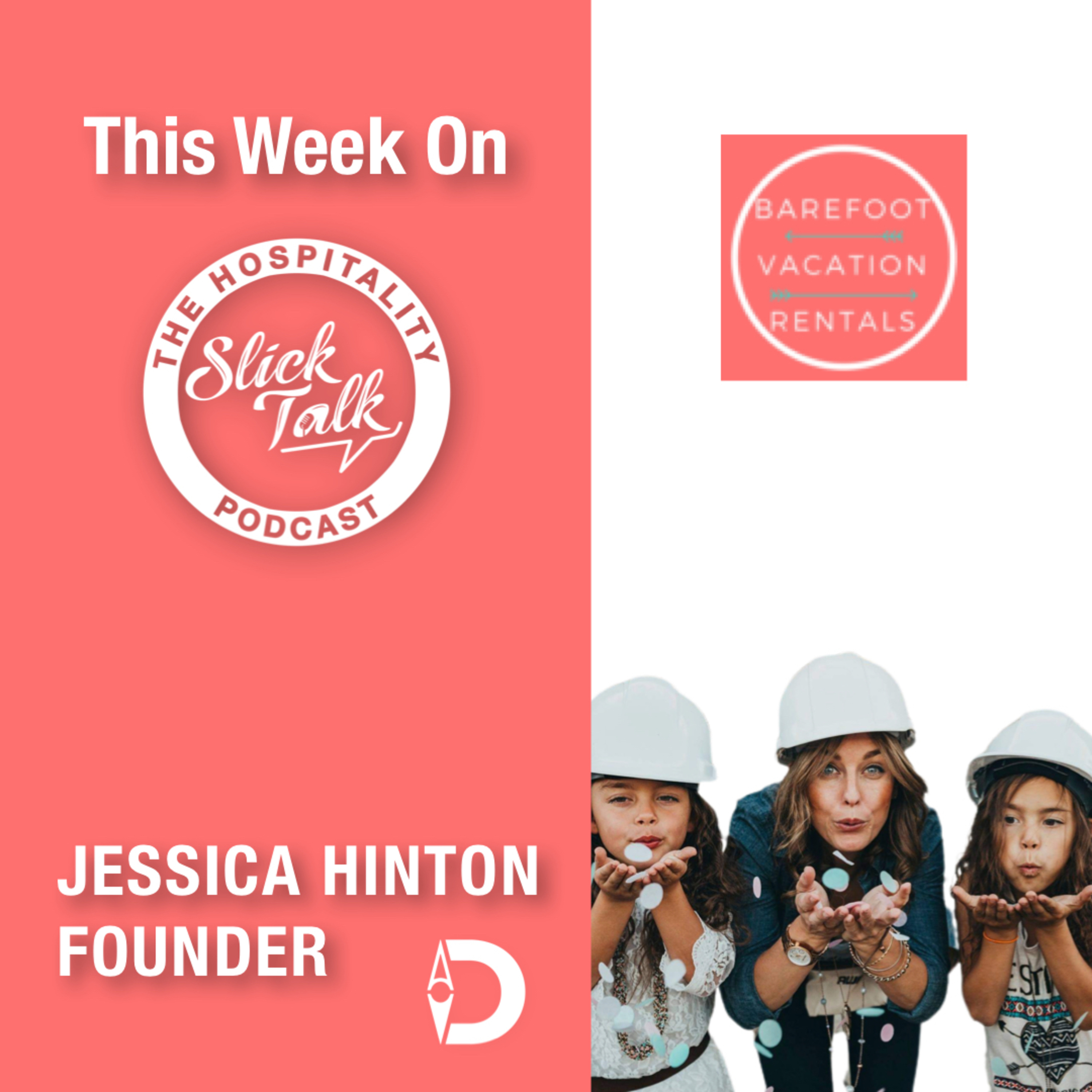 Jessica Hinton: Destinationaire of Barefoot Vacation Rentals episode artwork