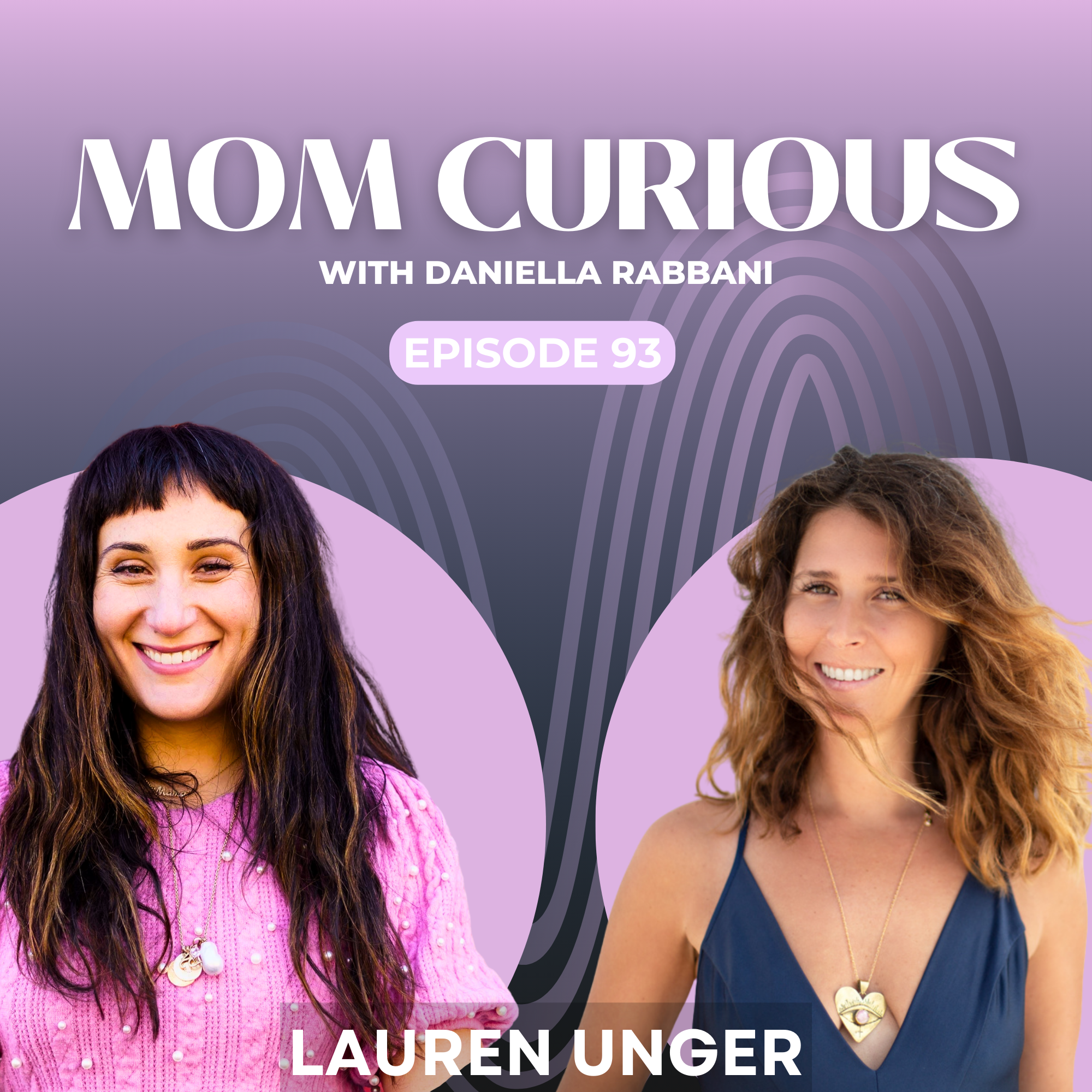 Episode 93: From Maiden to Mother (and Mediumship) with Lauren Unger episode artwork