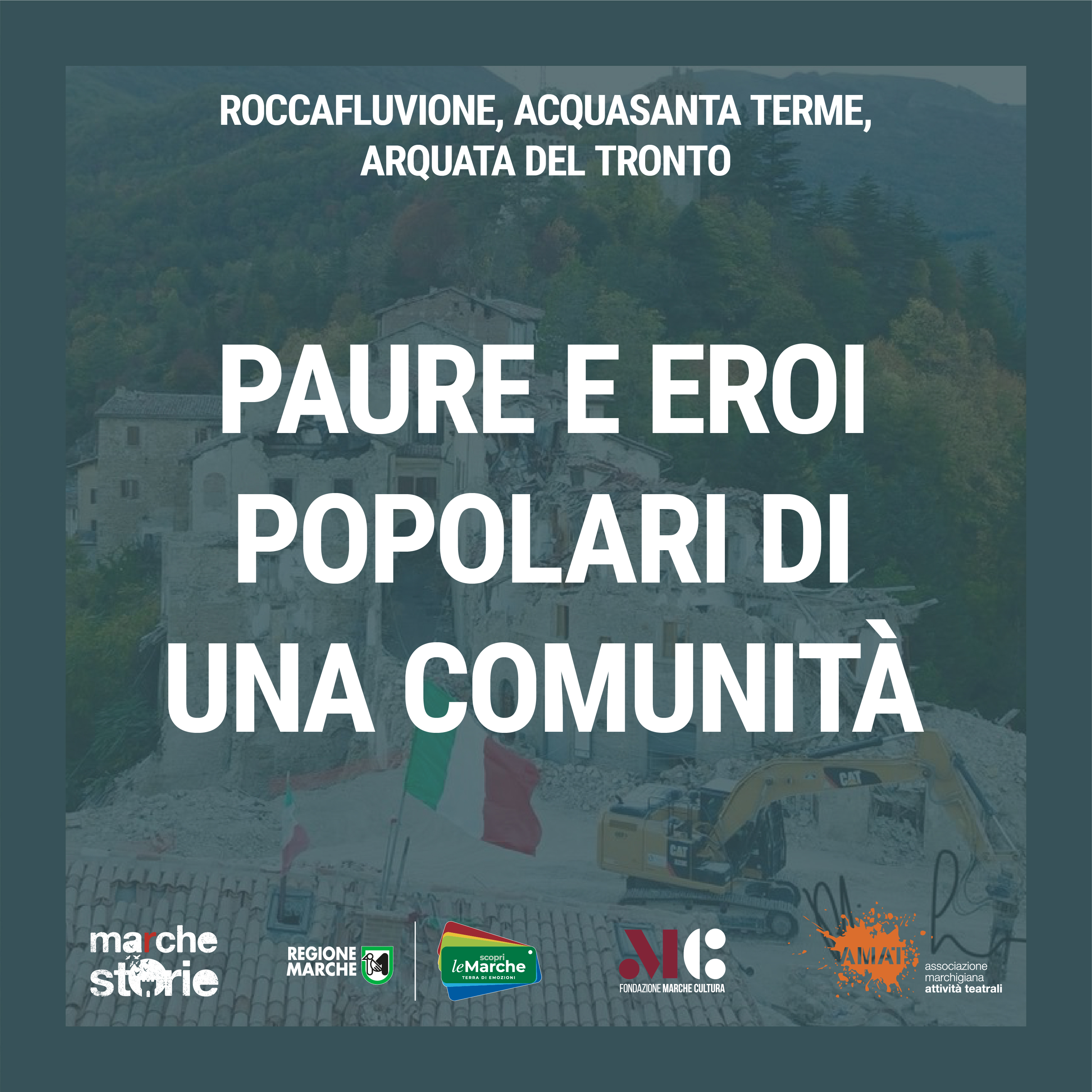 Paure e Eroi popolari di una comunità - Roccafluvione, Acquasanta Terme, Arquata del Tronto