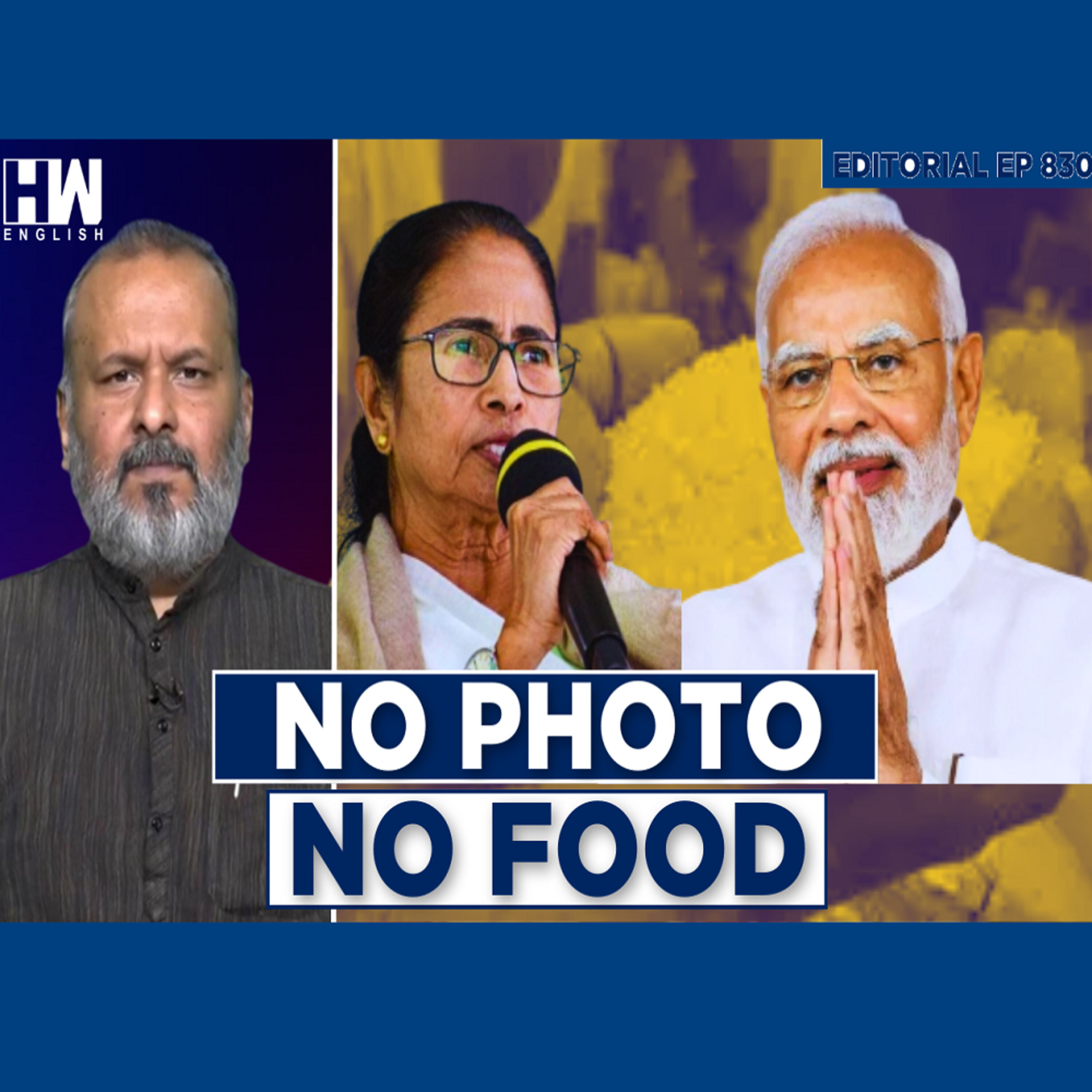 Editorial With Sujit Nair | Centre Stops ₹7000 Cr Ration Funds To State For Not Putting PM’s Photo episode artwork