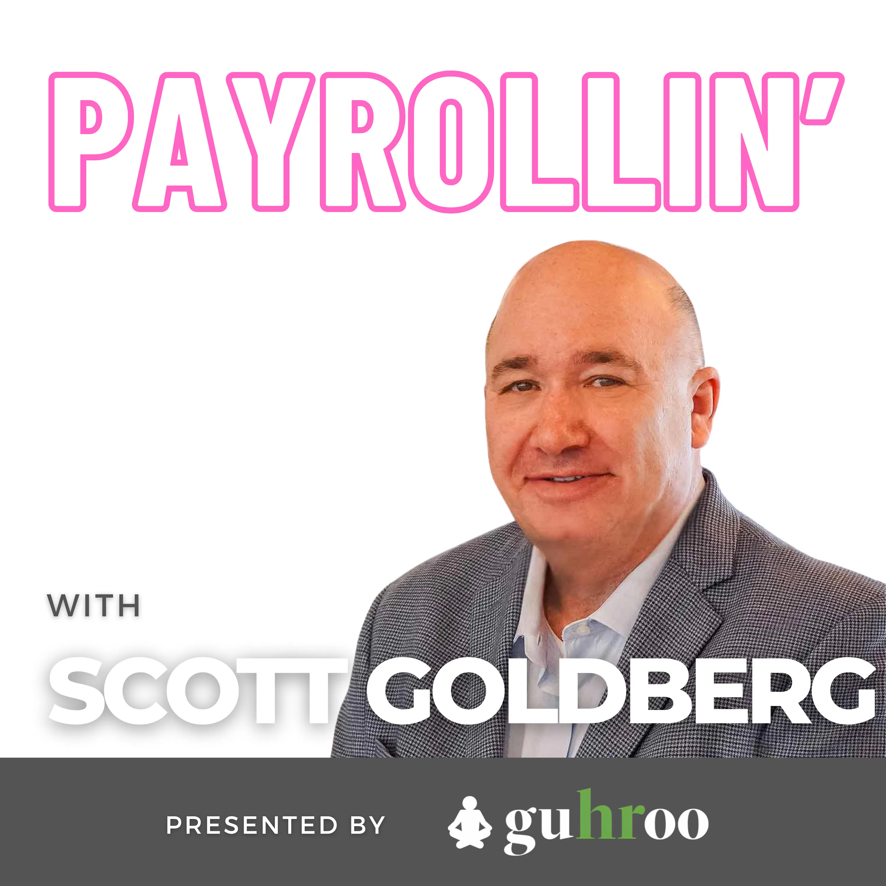 How Do I Build a High-Performing Sales Team for My Payroll Company? Scott Goldberg Explains episode artwork