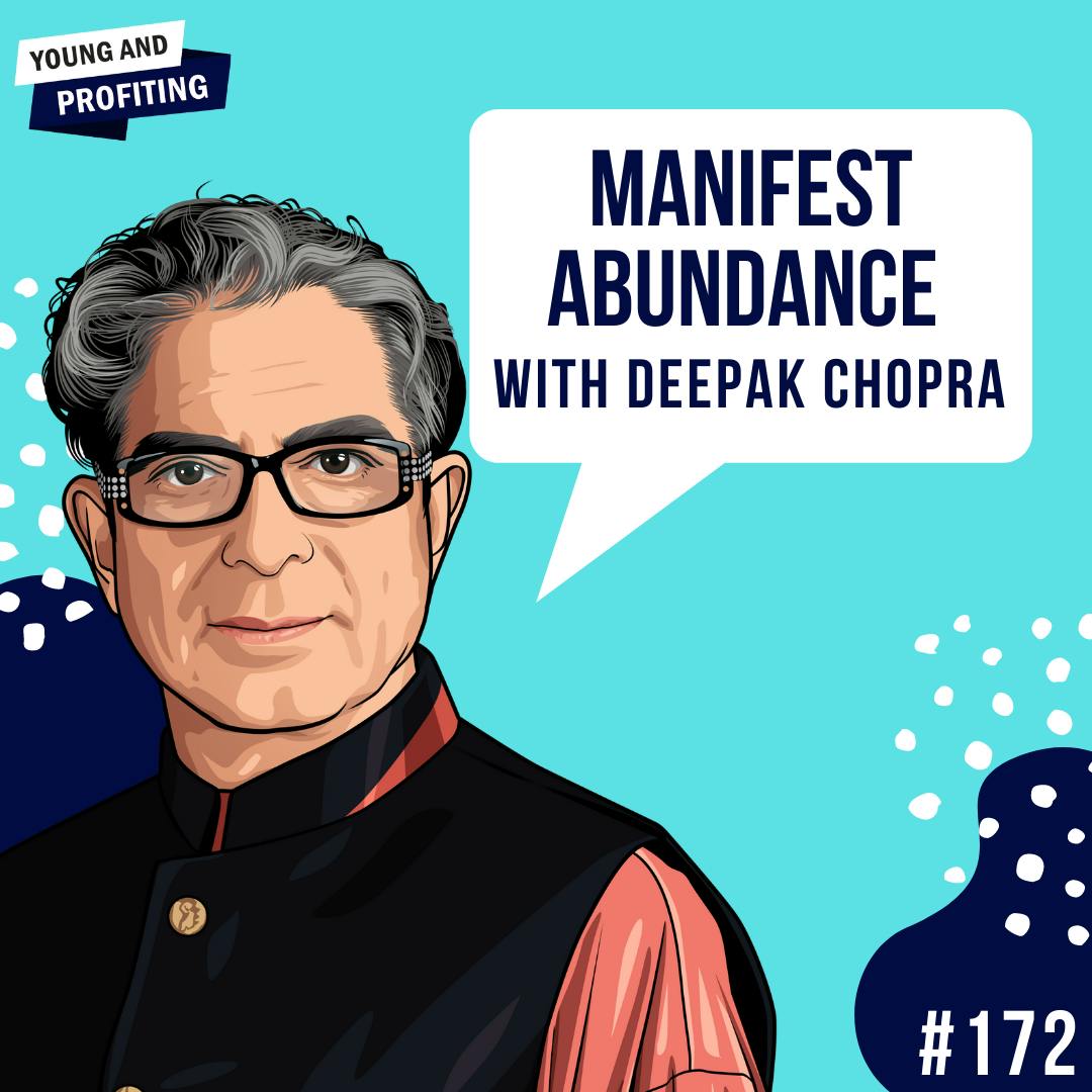 Deepak Chopra: Manifest Abundance | E172 by Hala Taha | YAP Media Network