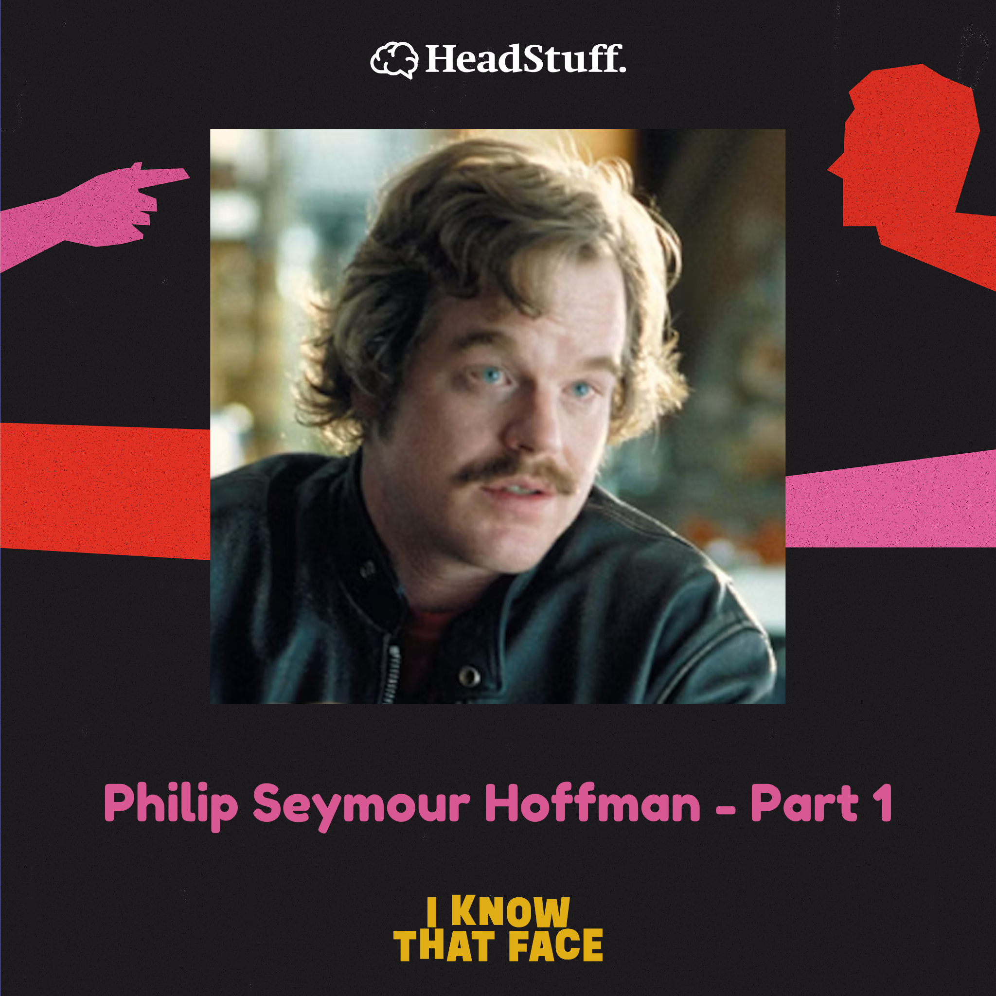 Philip Seymour Hoffman – Part 1 podcast artwork