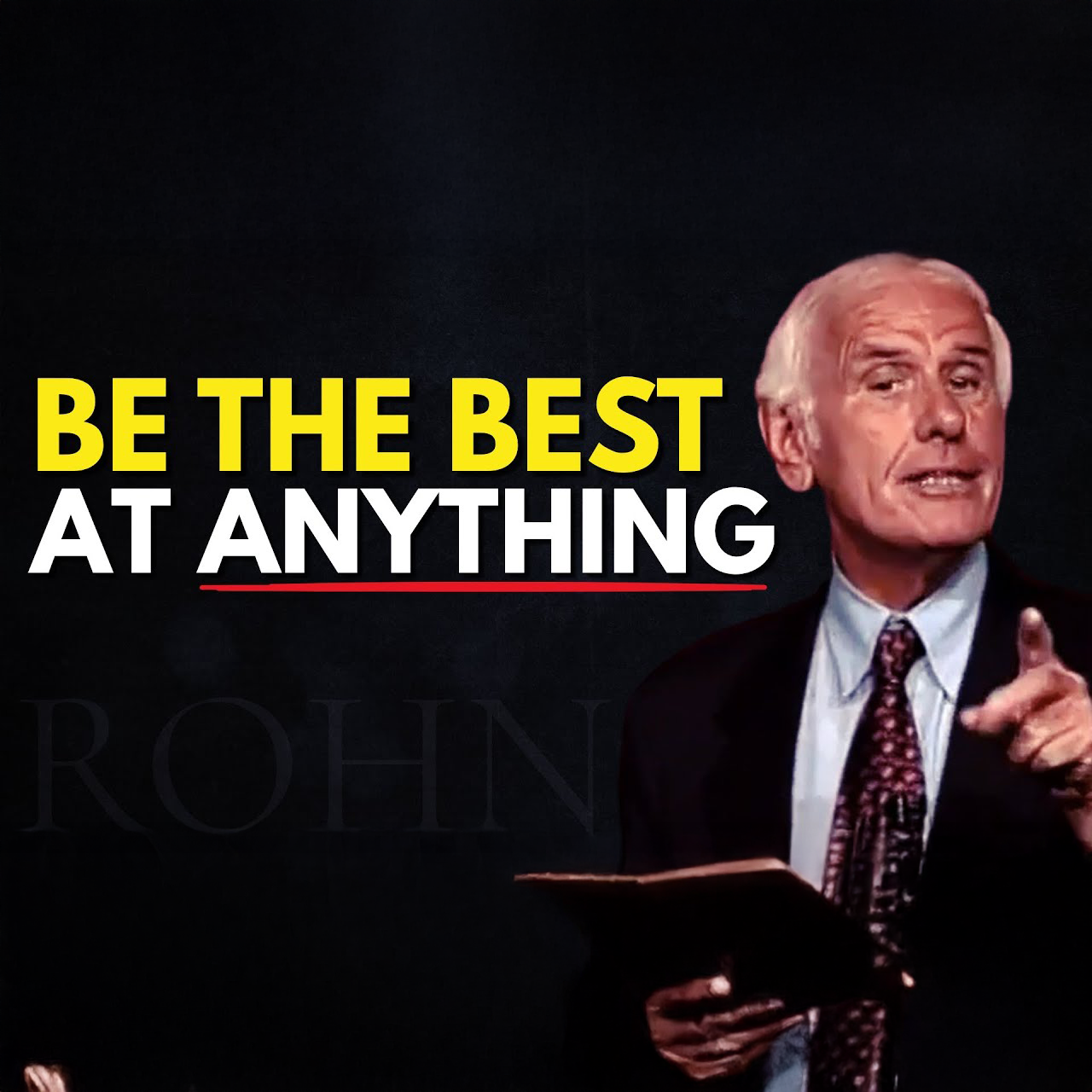 10 Ways to Become the Best at Anything | Jim Rohn Motivation