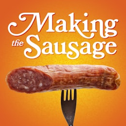 Making The Sausage