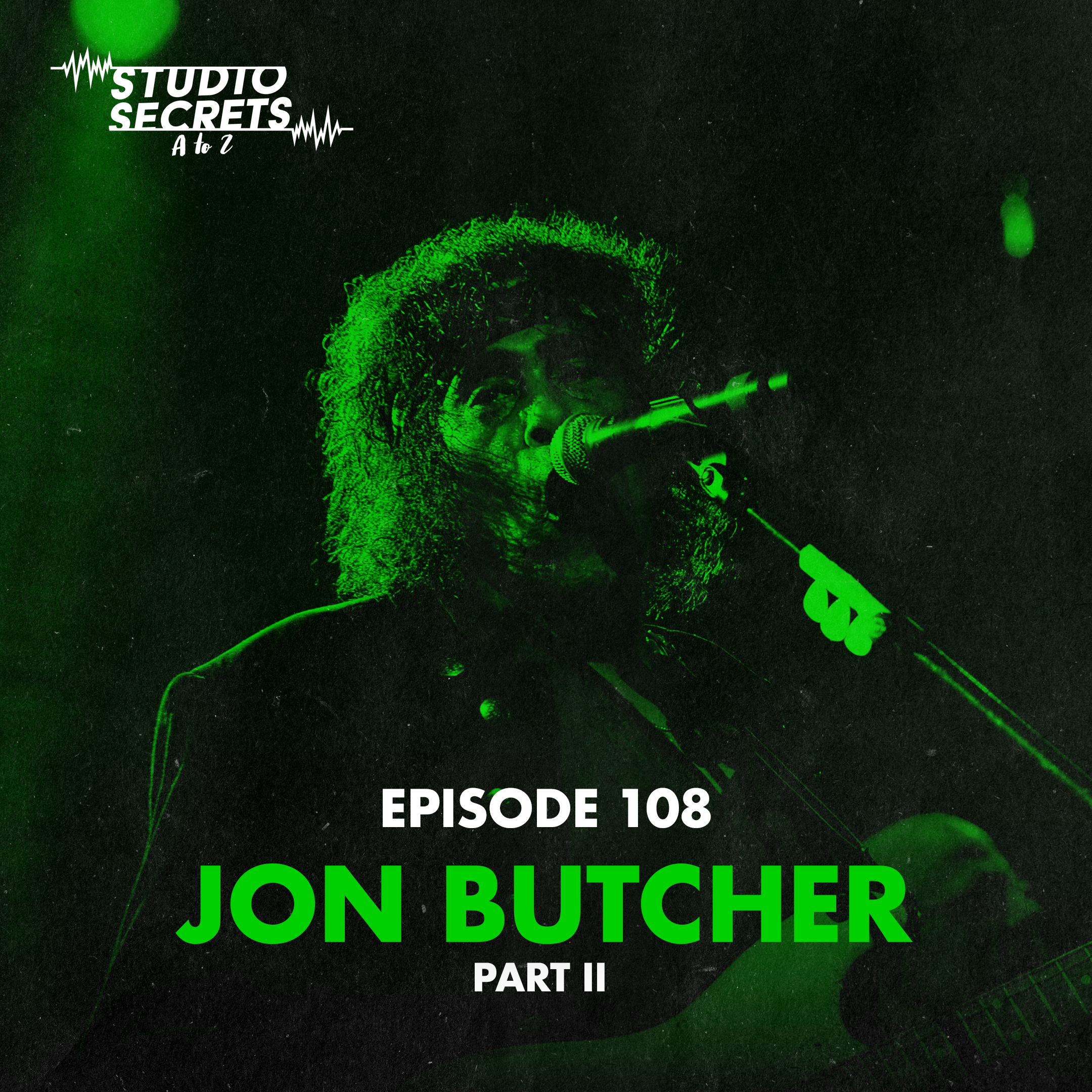 Studio Secrets A to Z - Jon Butcher - Part 2