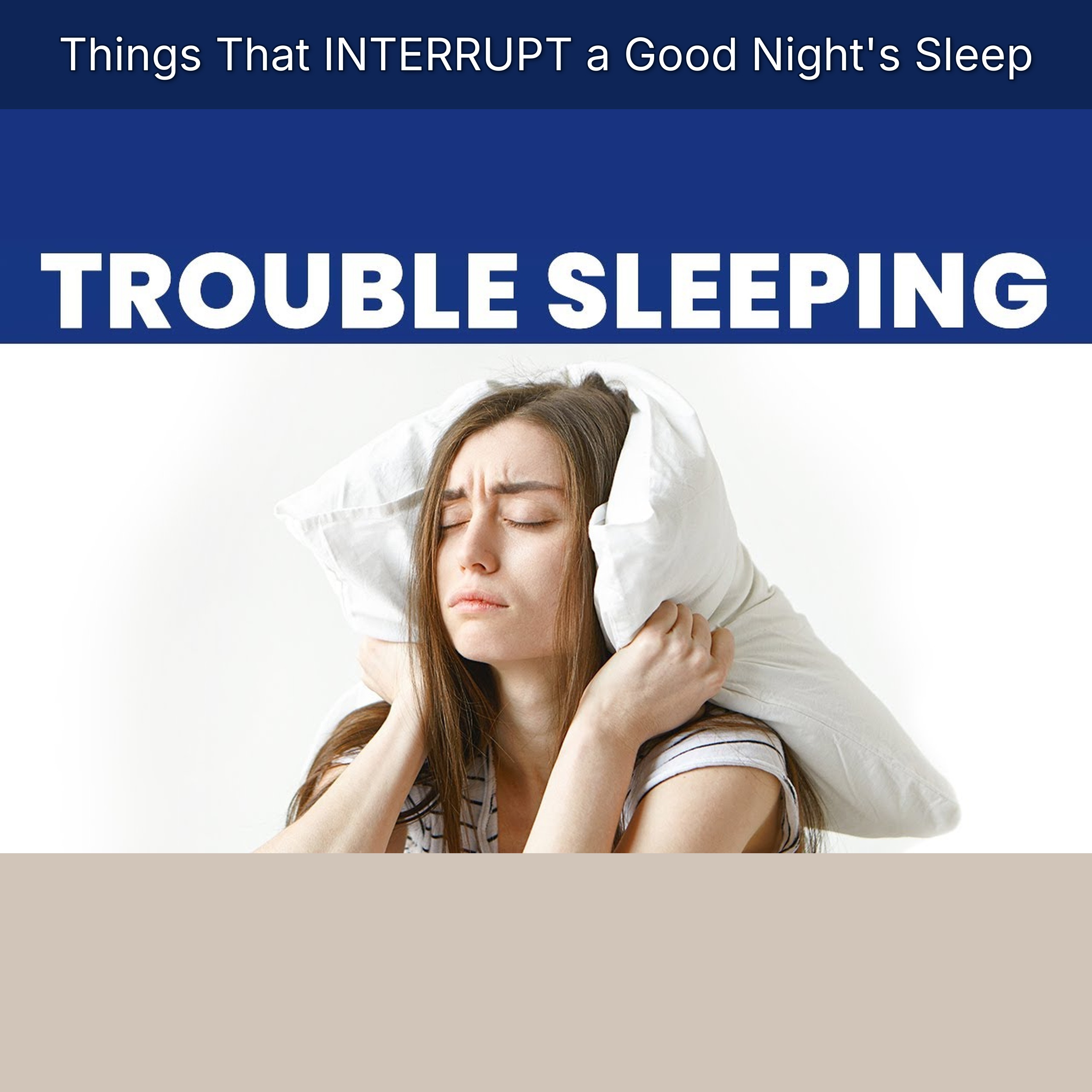 Things That INTERRUPT a Good Night's Sleep