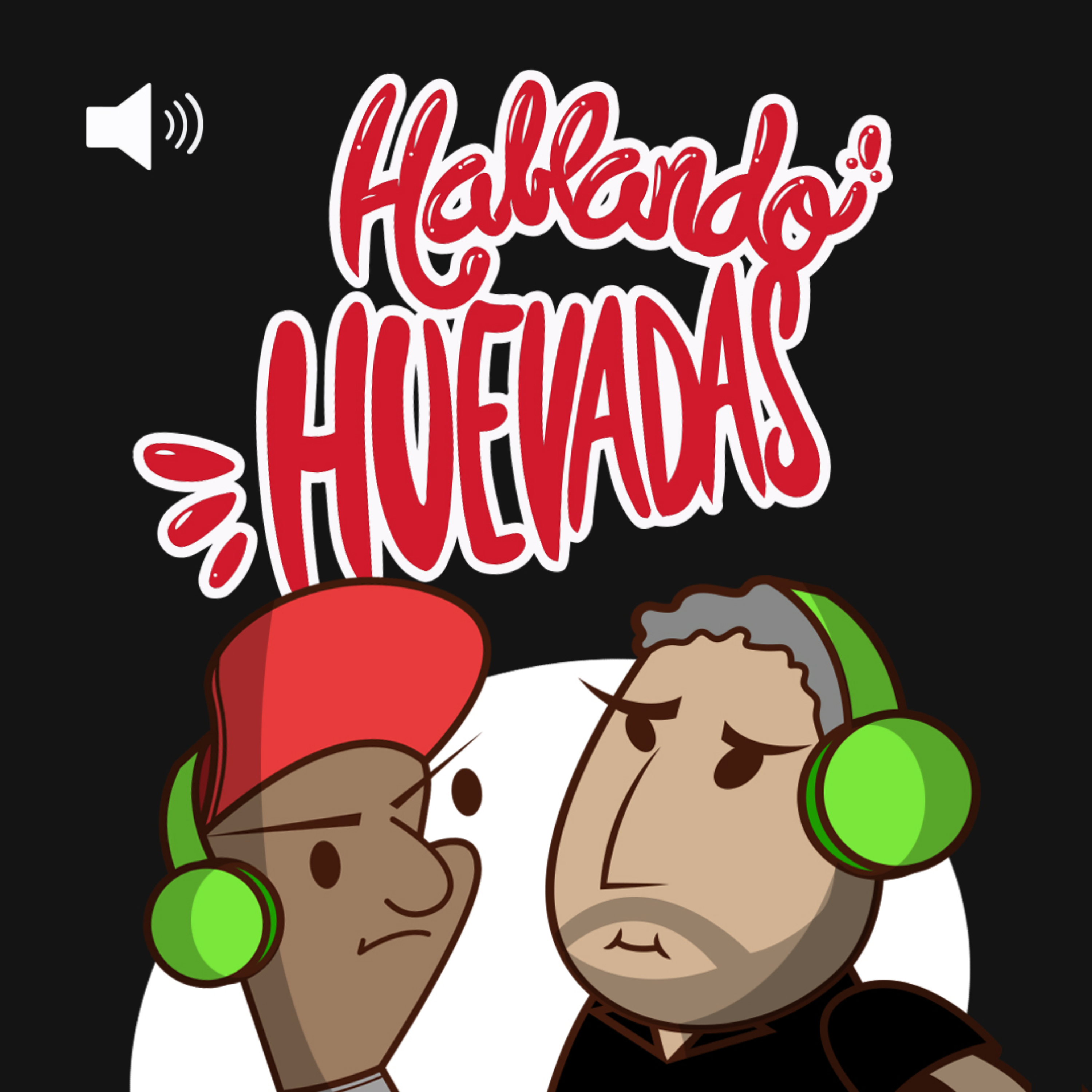 HABLANDO HUEVADAS - Duodécima Temporada [EL HIJO MÁS CARO DE RICARDO]