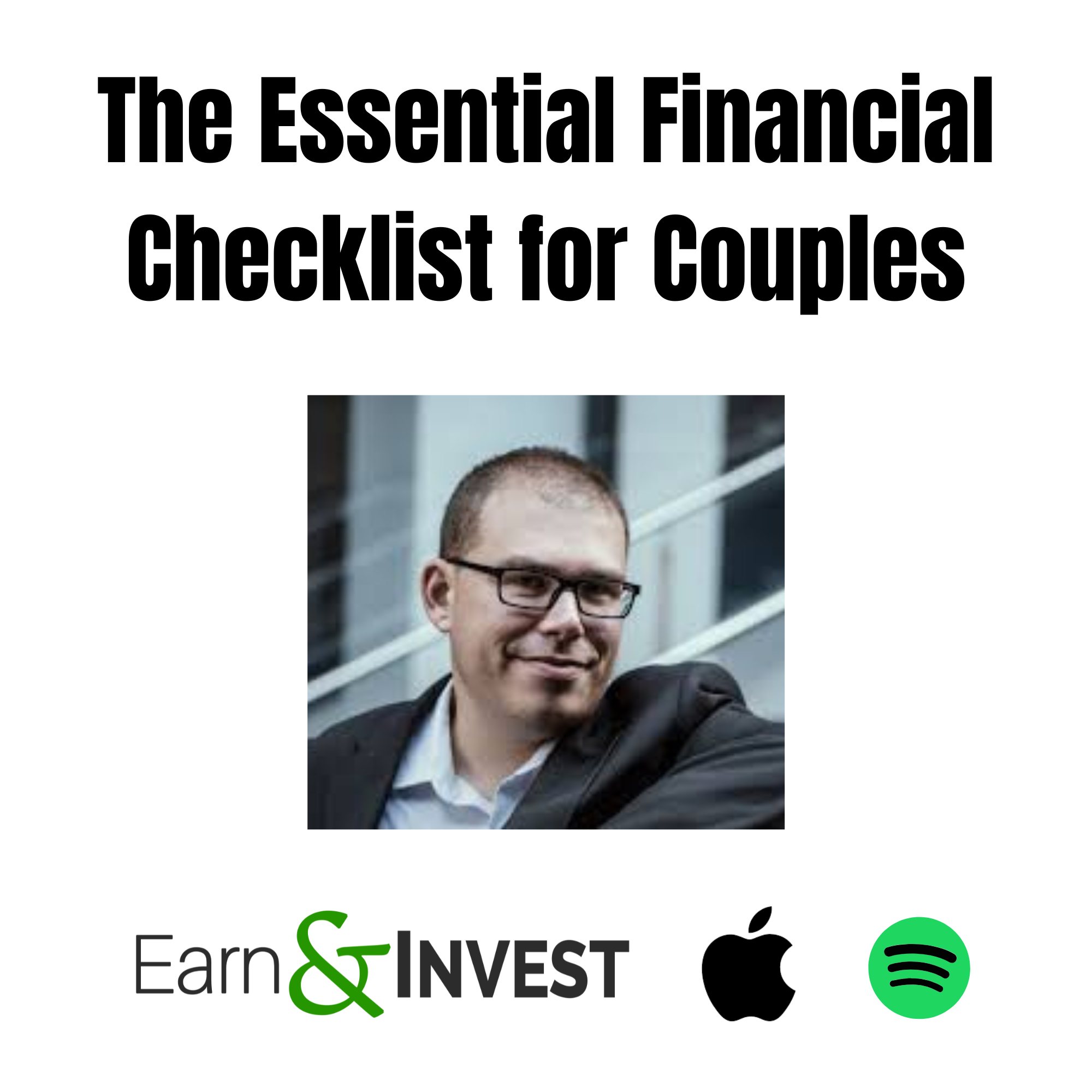 The Essential Financial Checklist For Couples w/ Adam Kol