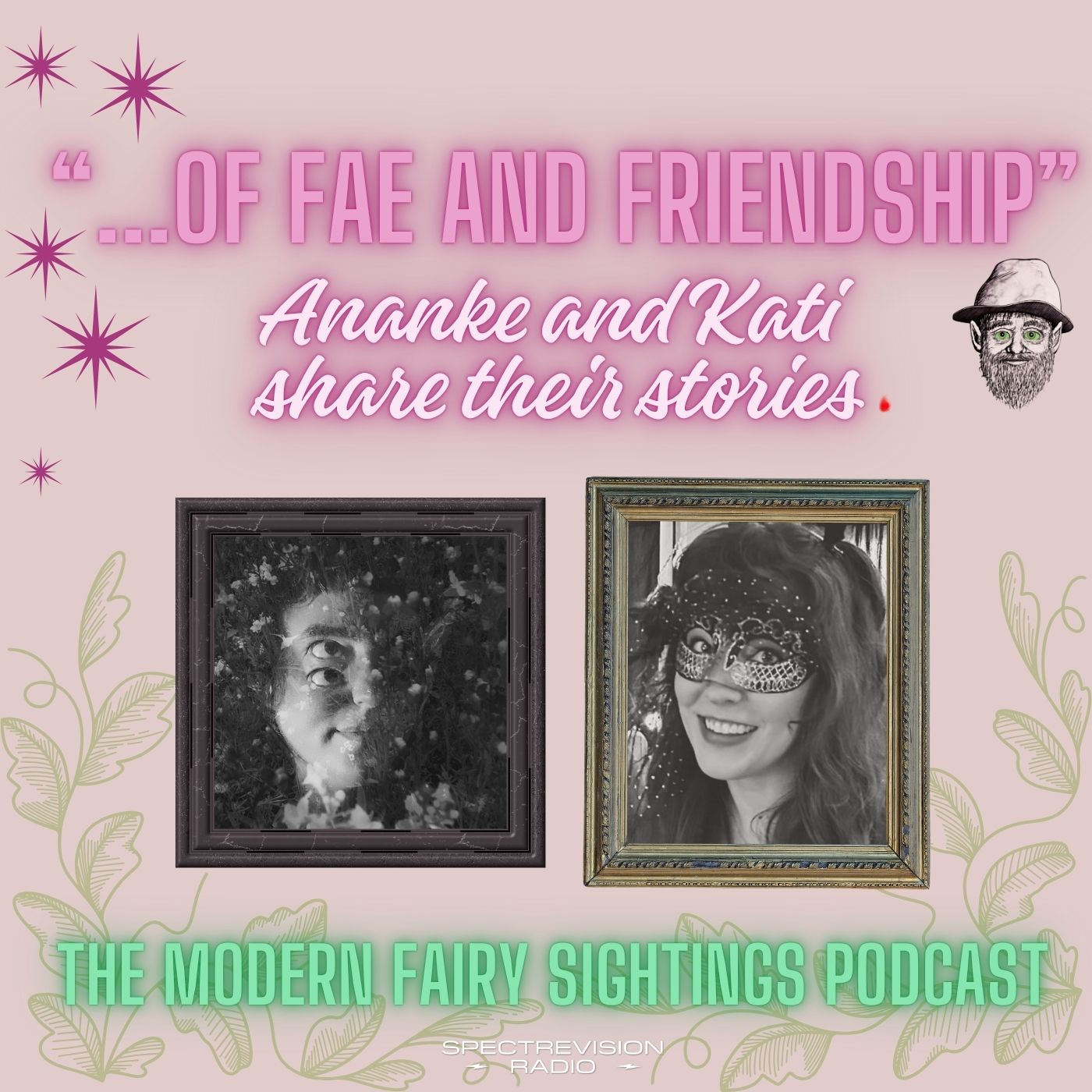Ep 143: "Of Fae and Friendship"  Ananke and Kati share their stories