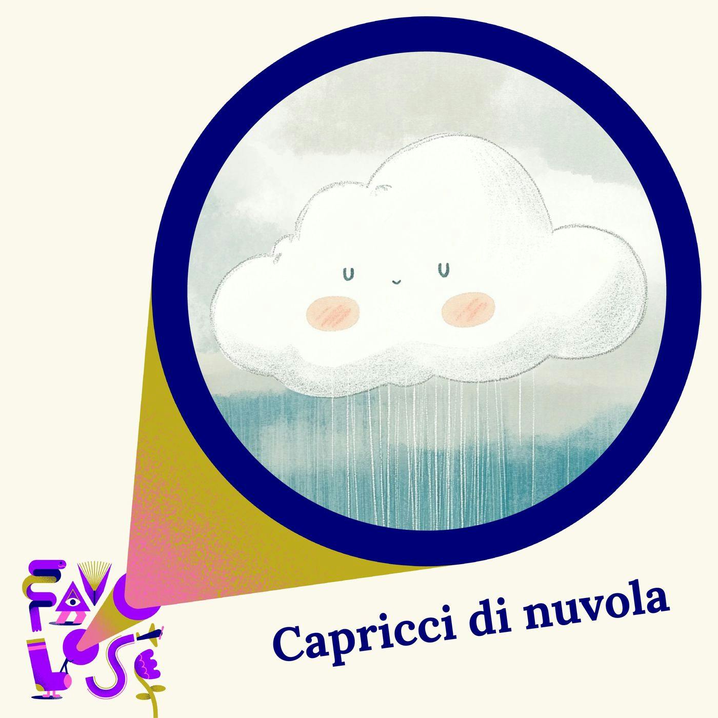 Favolose - Capricci di nuvola Favolose - Capricci di nuvola