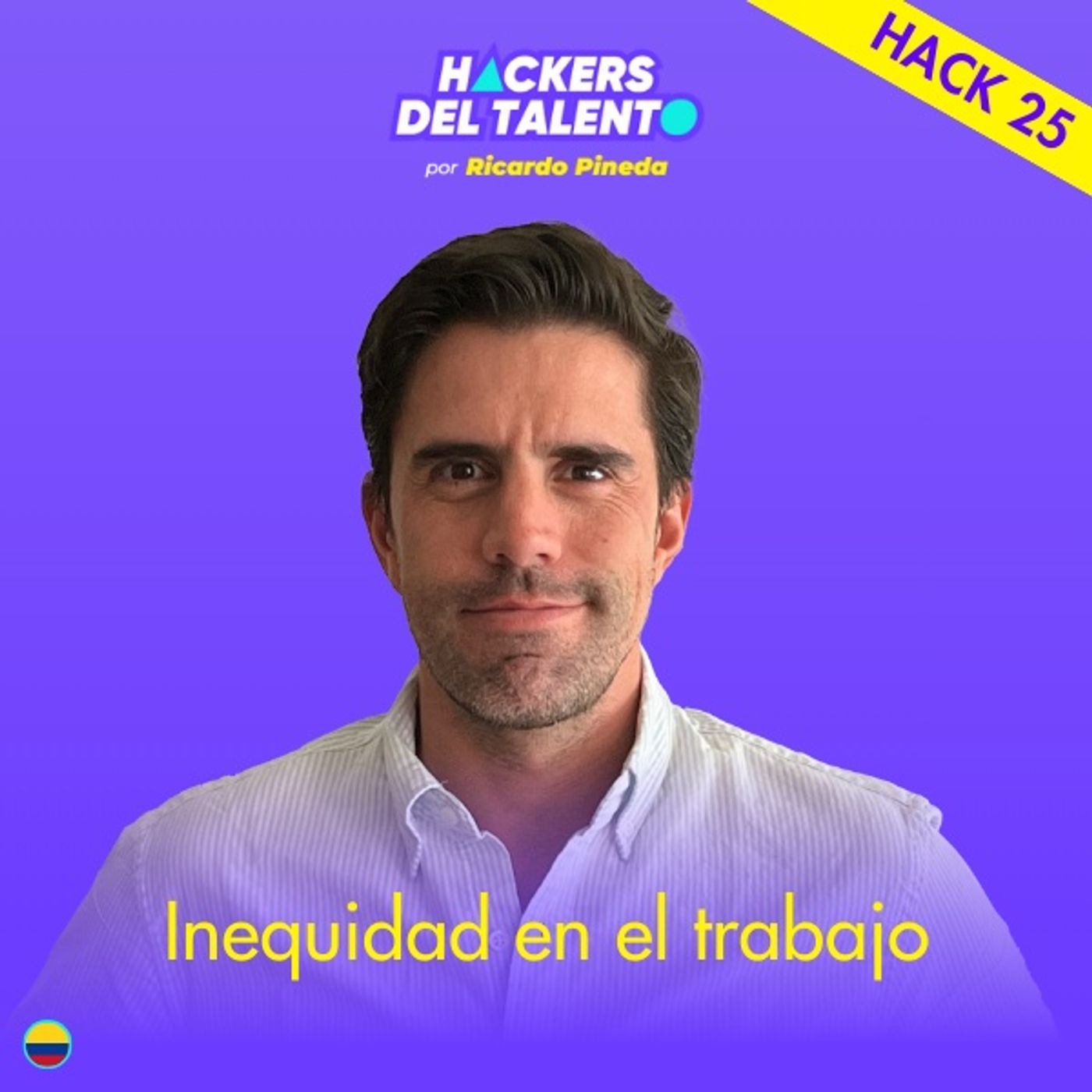 Hack 025 - Inequidad en el trabajo episode artwork