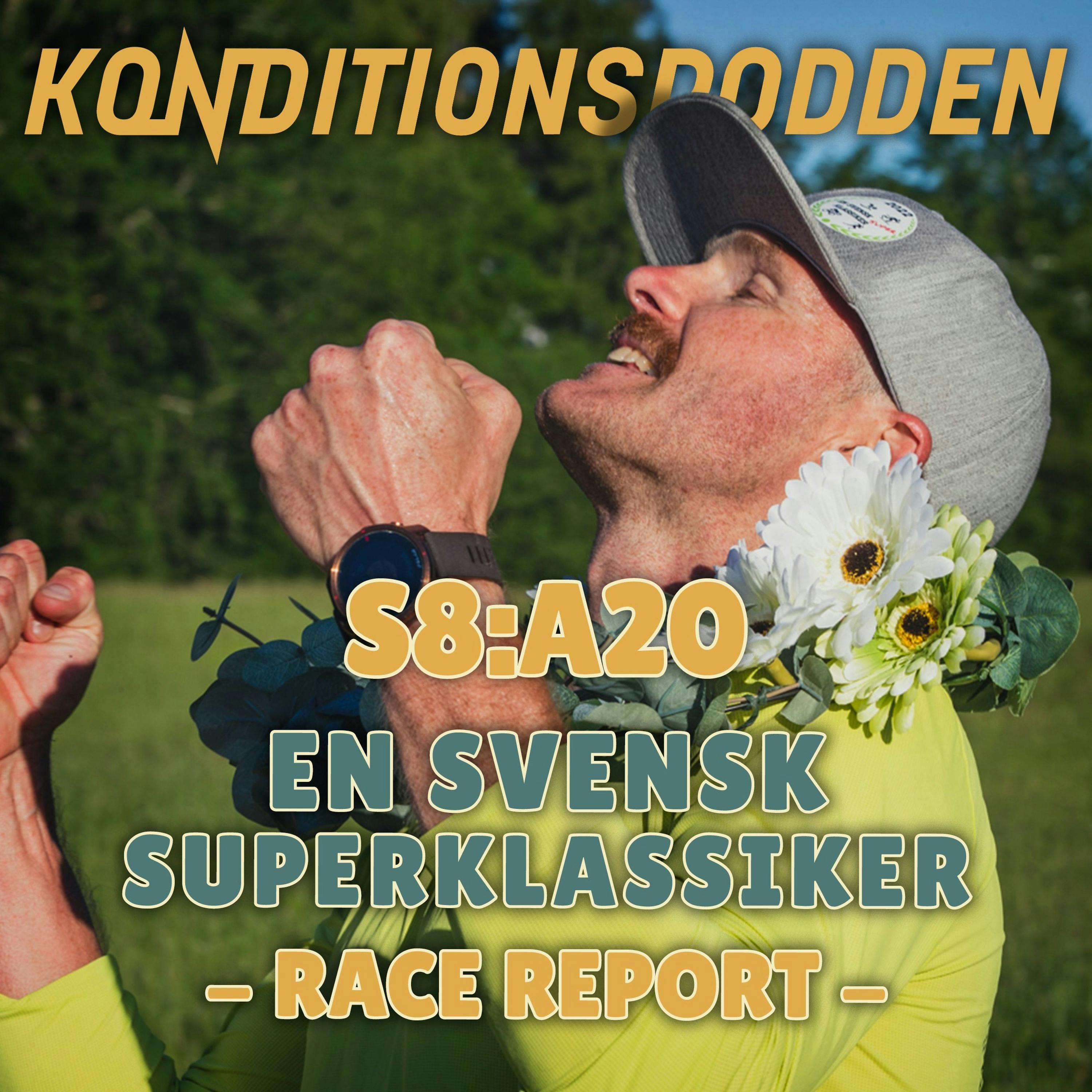 S8A20 En Svensk Superklassiker - Race Report