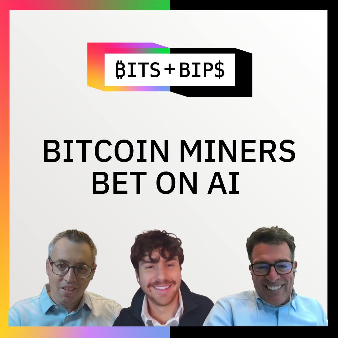 Bitcoin Miners Are Pivoting to AI. How Does It Impact Crypto? Bits + Bips - Ep. 943 Bitcoin Miners Are Pivoting to AI. How Does It Impact Crypto? Bits + Bips - Ep. 943
