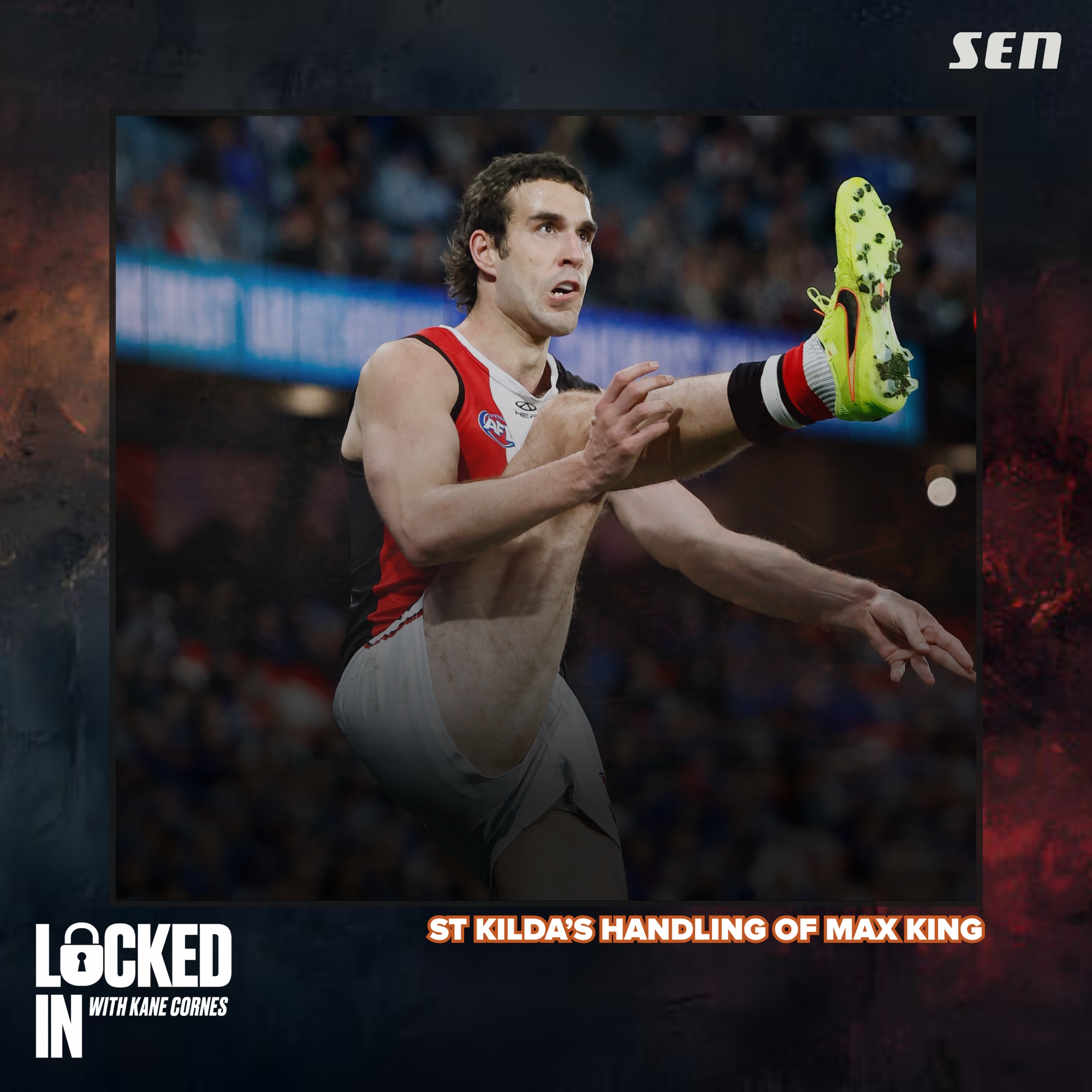 "He was nowhere near ready to play." | Kane and JJ on St Kilda's handling of Max King (28.07.26) episode artwork