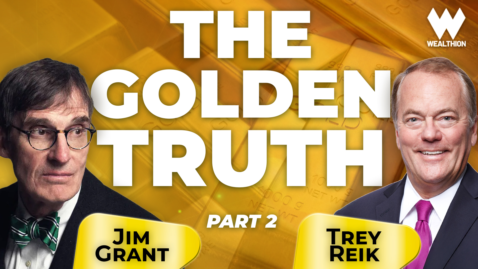 Jim Grant's Golden Truth - Part II