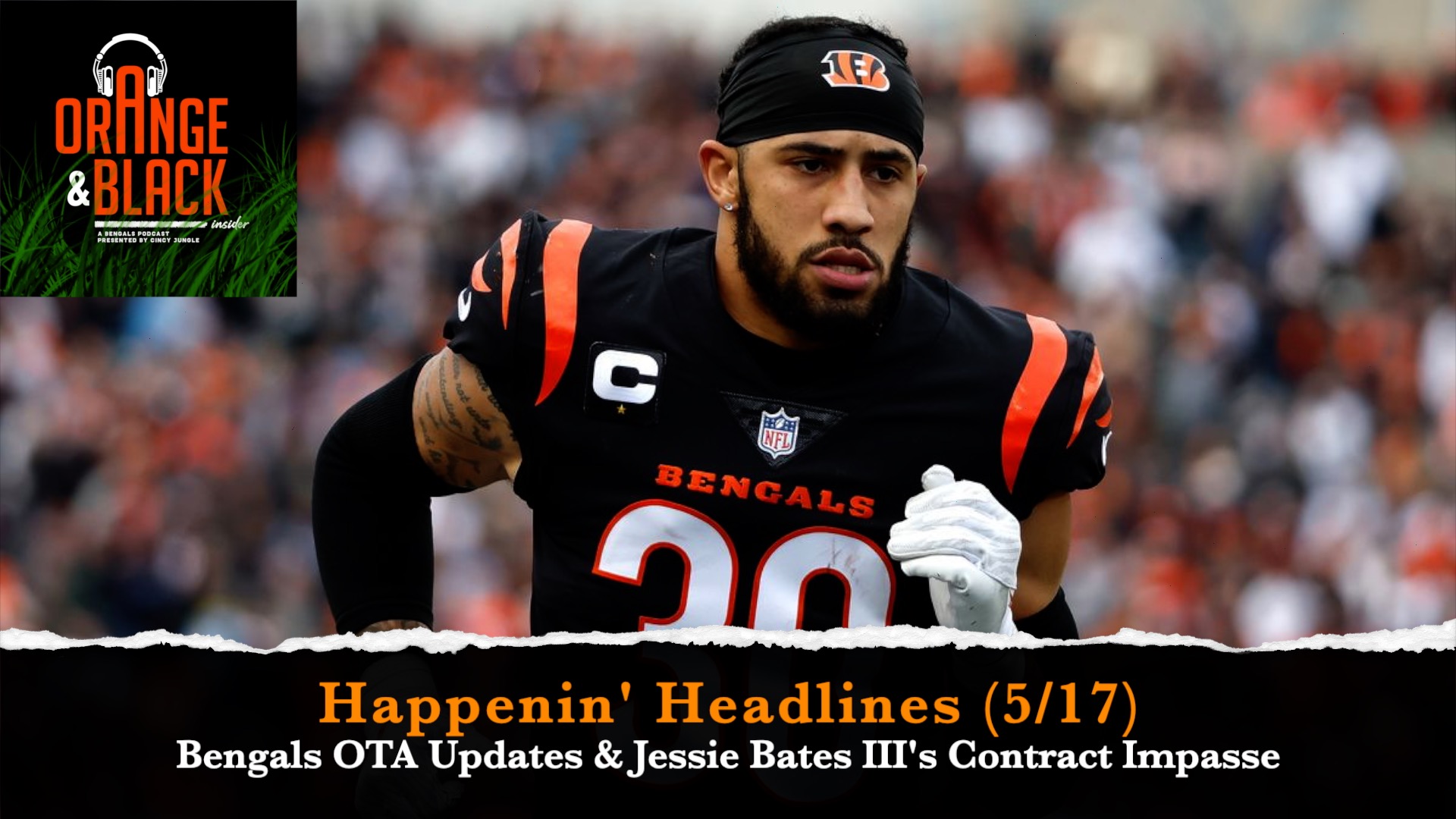 OBI Happenin' Headlines: Jessie Bates and Bengals OTAs Edition episode artwork
