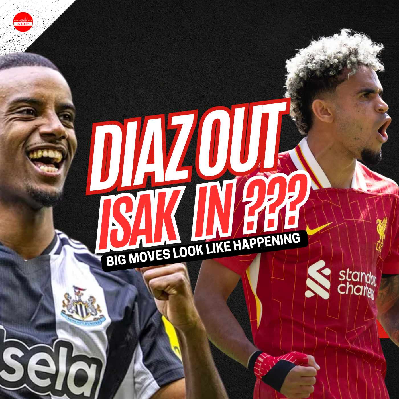 Diaz Out, Isak In ?? | Sunday Night Kop episode artwork