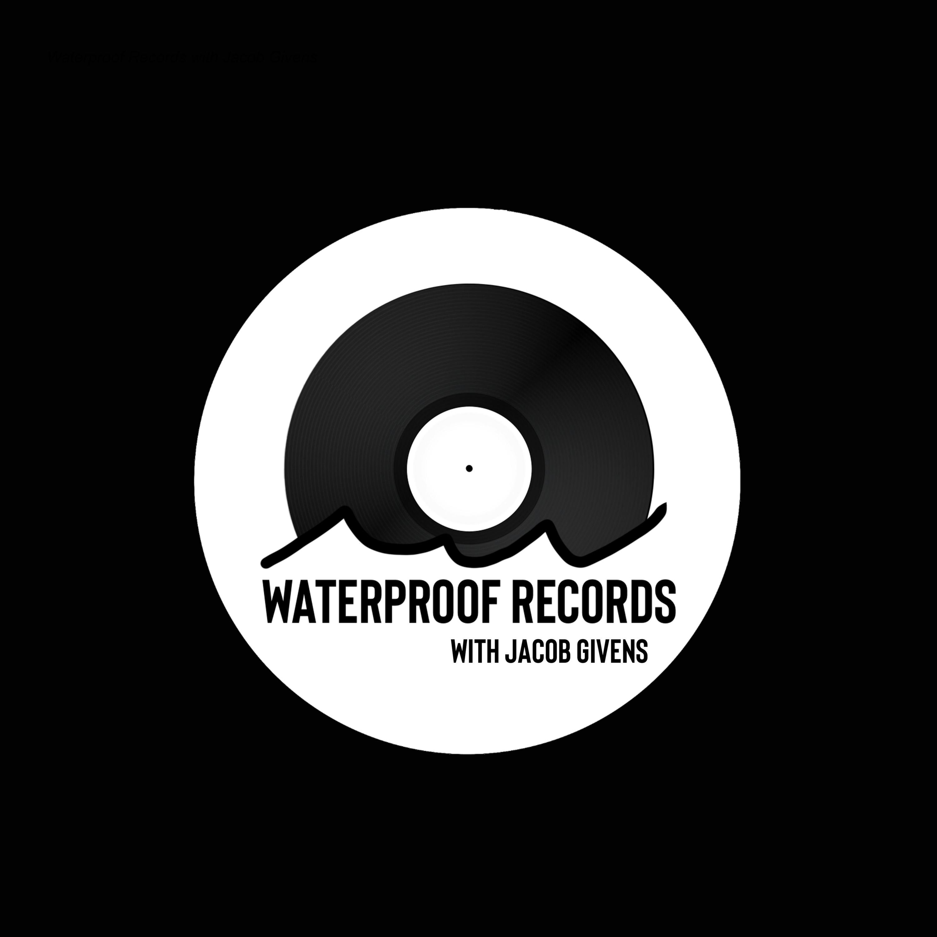 Waterproof Records with Jacob Givens