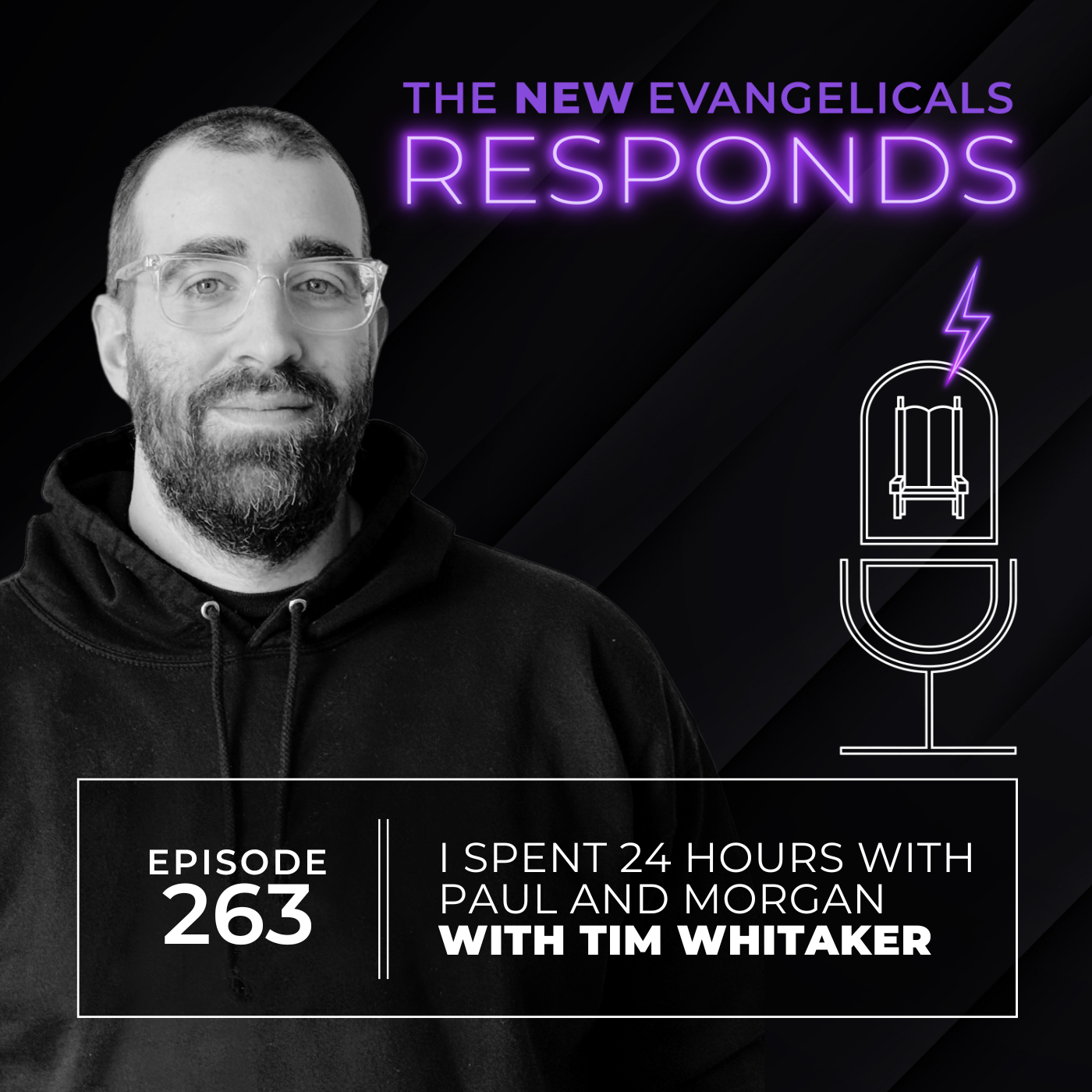 263: TNE RESPONDS: I Spent 24 Hours with Paul and Morgan