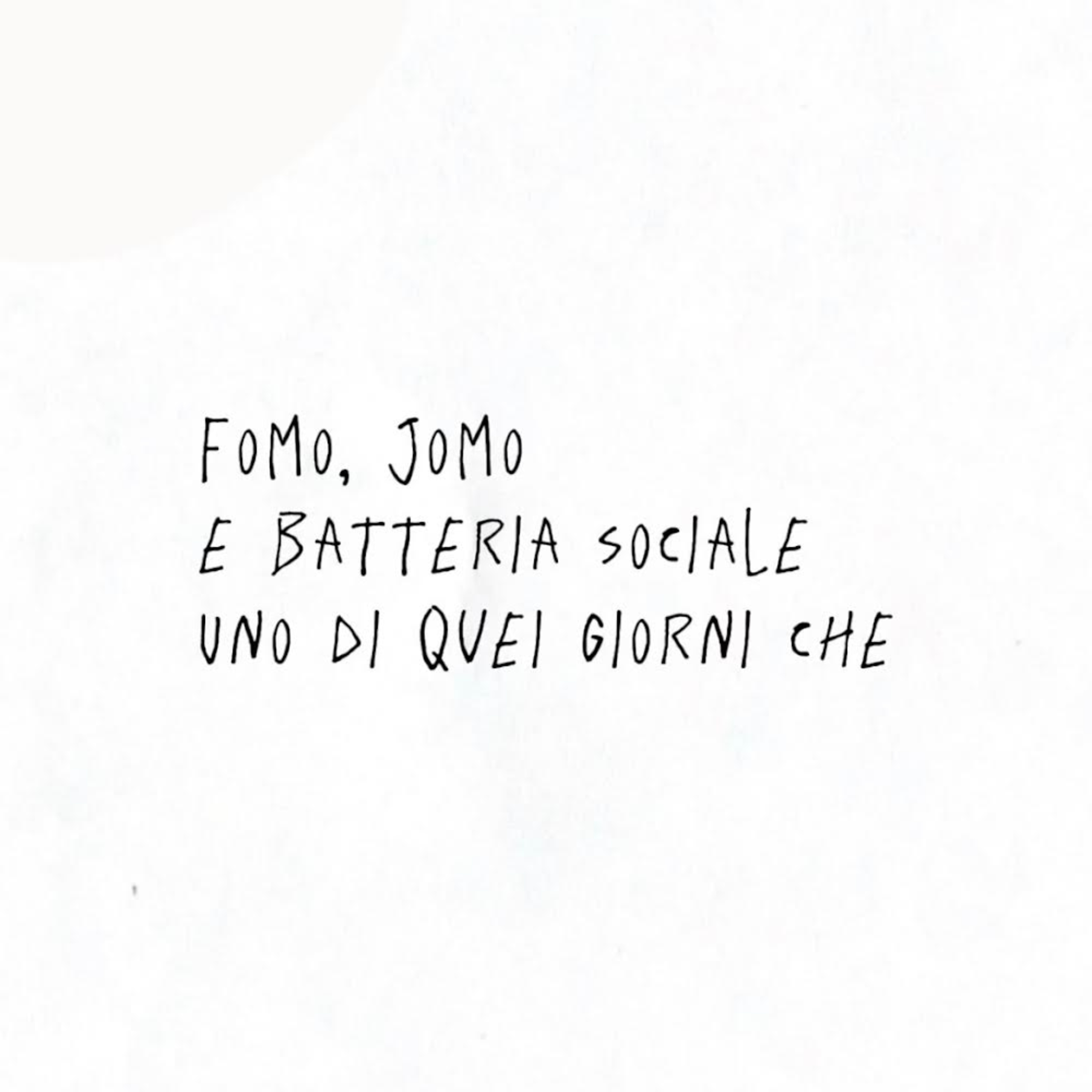 FOMO, JOMO E BATTERIA SOCIALE | Uno di quei giorni che Ep. 7