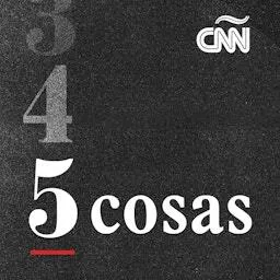 CNN 5 cosas 05/01/26 6pm episode artwork