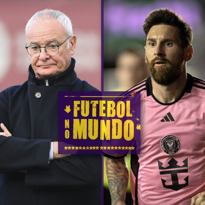 Influencer no futebol argentino, Ranieri na Roma e regra anti-Messi