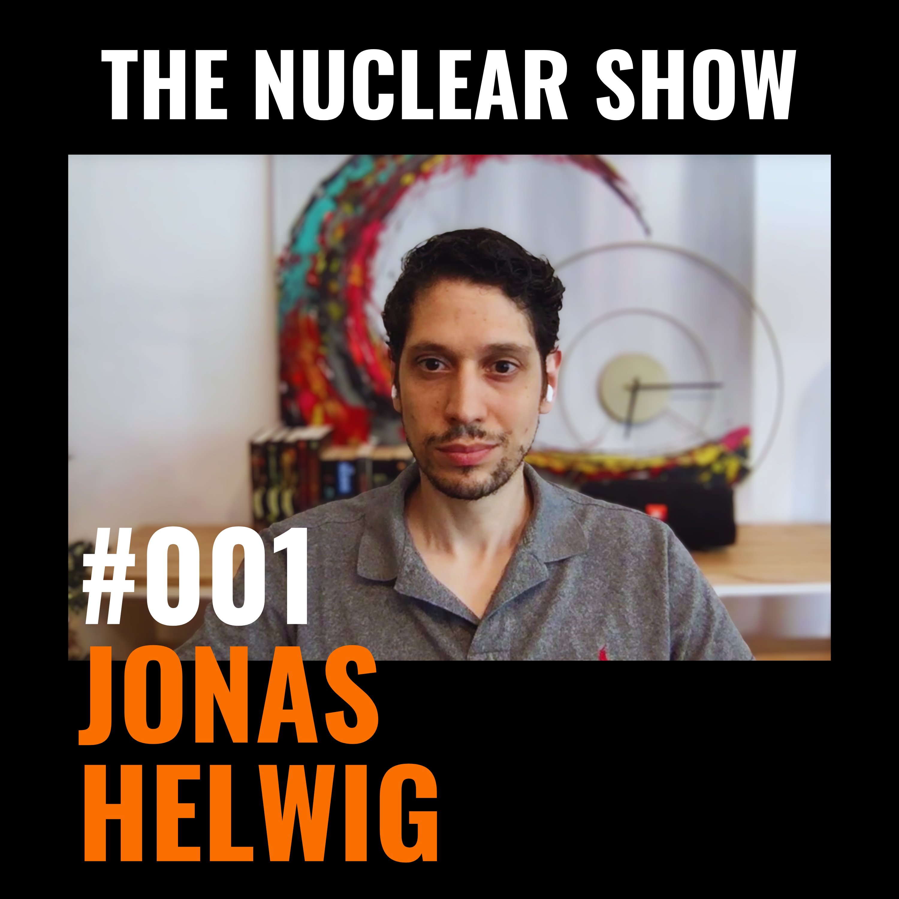 The Nuclear Show #001 - Jonas Helwig episode artwork