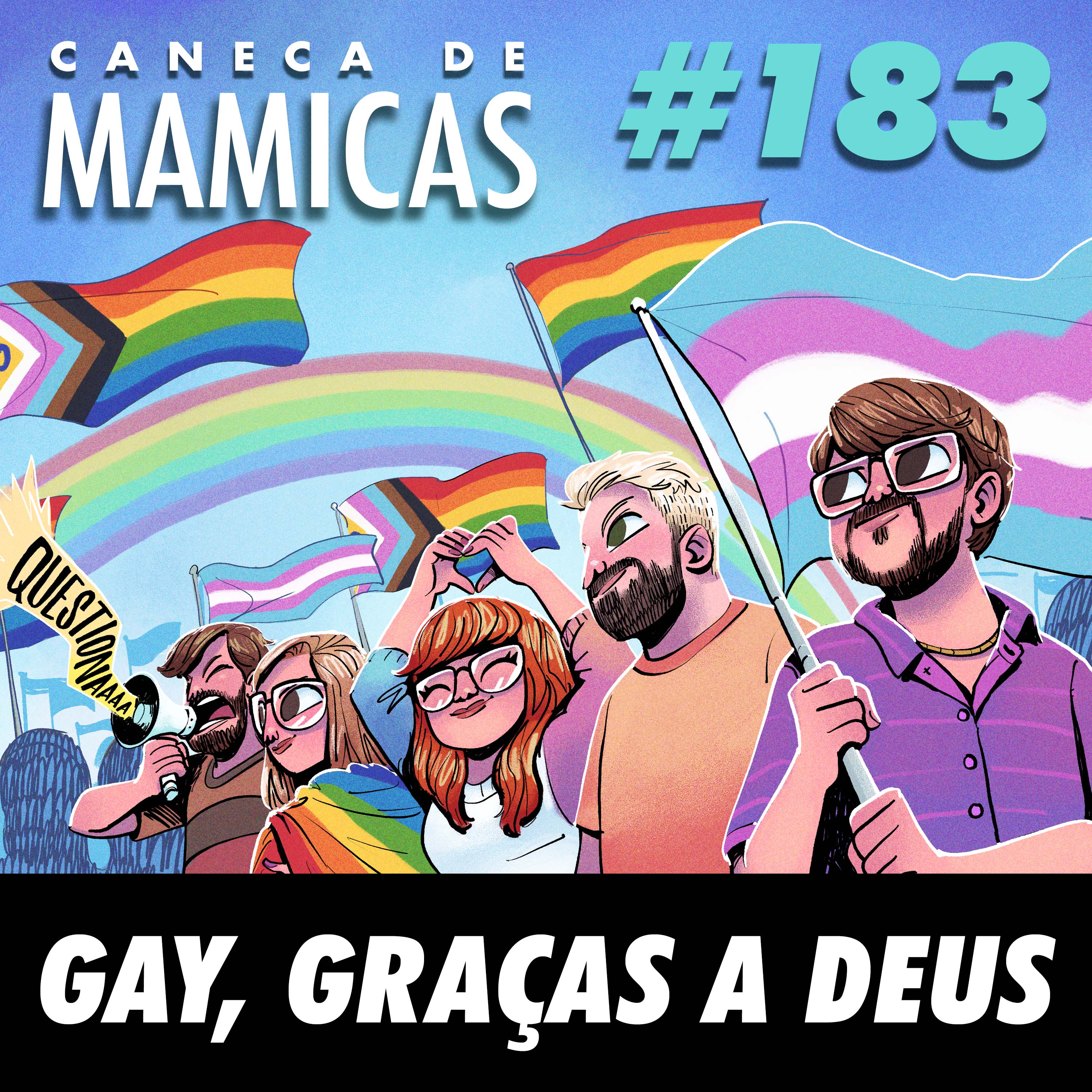Caneca de Mamicas 183 - Gay, graças a Deus! episode artwork