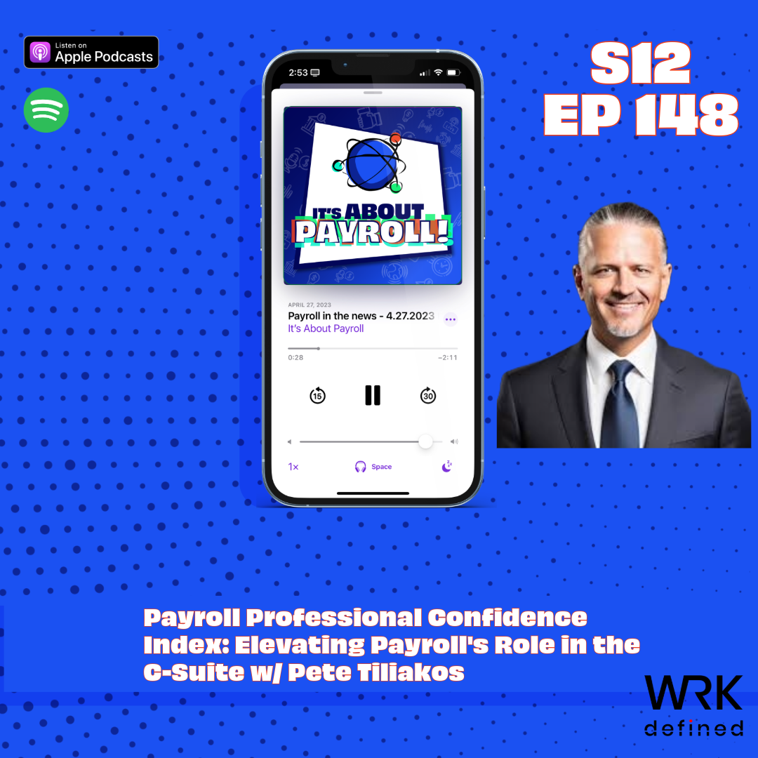 Payroll Professional Confidence Index: Elevating Payroll's Role in the C-Suite w/ Pete Tiliakos episode artwork