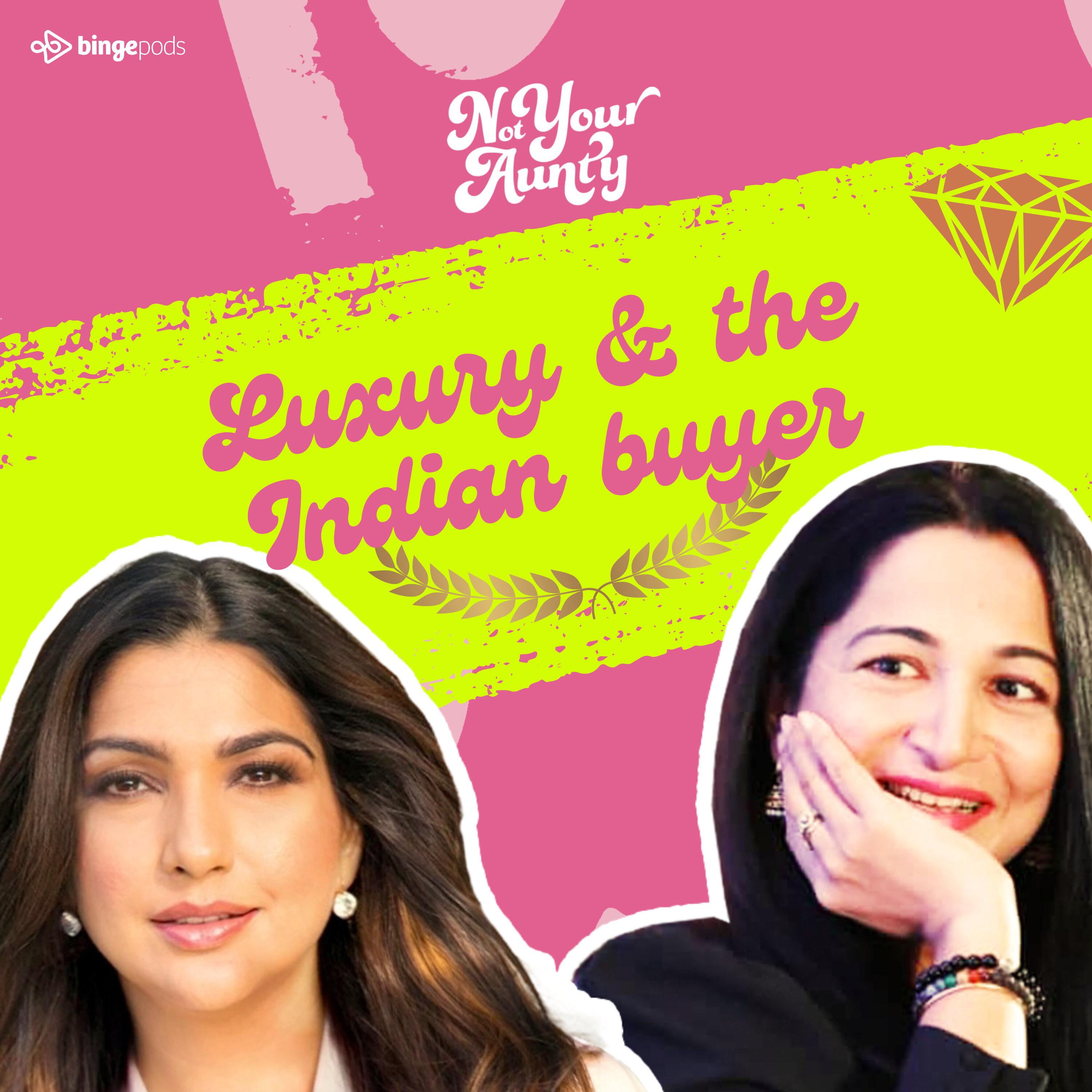 Luxury and the Indian buyer | Not Your Aunty episode artwork