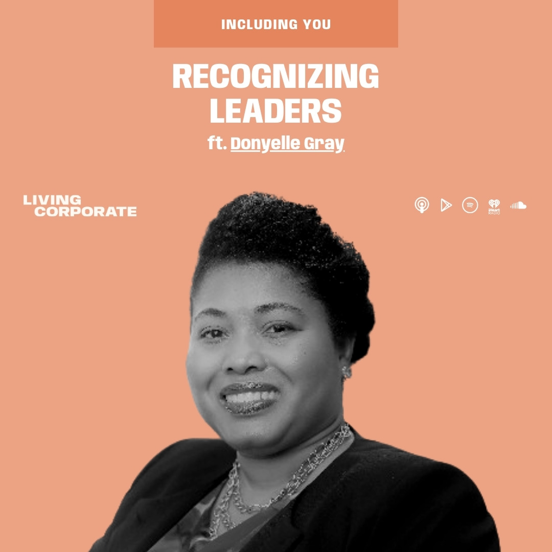 Including You : Recognizing Leaders (ft. Donyelle Gray) episode artwork