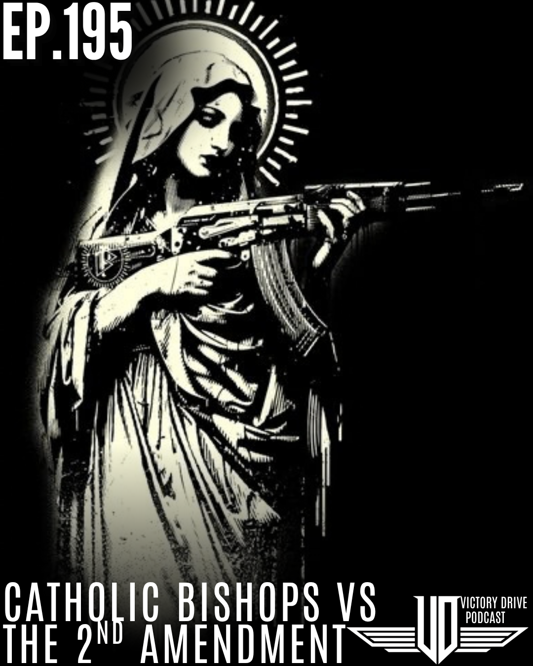 195 Catholic Bishops v. The Second Amendment