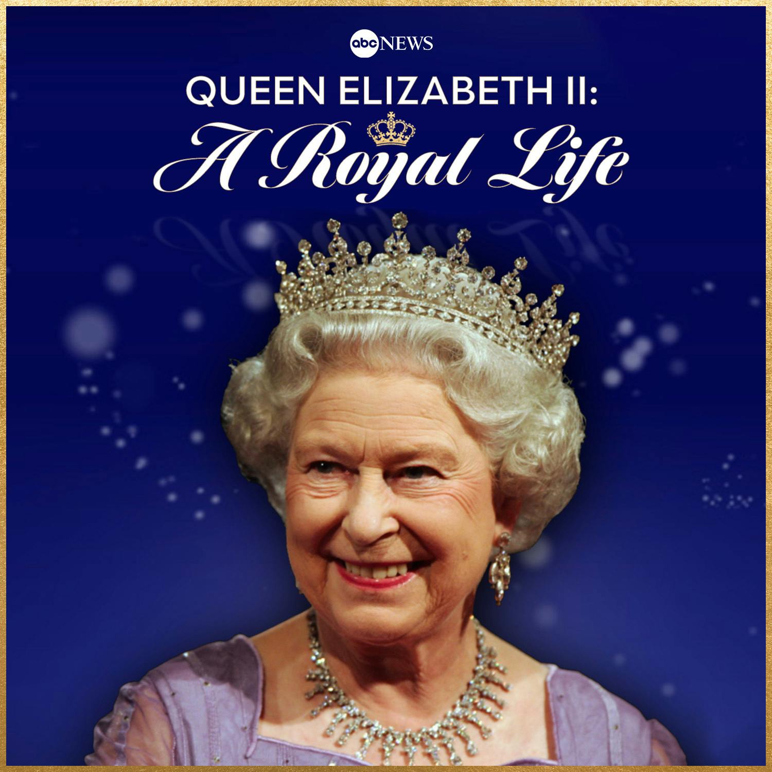 Queen Elizabeth II: A Royal Life