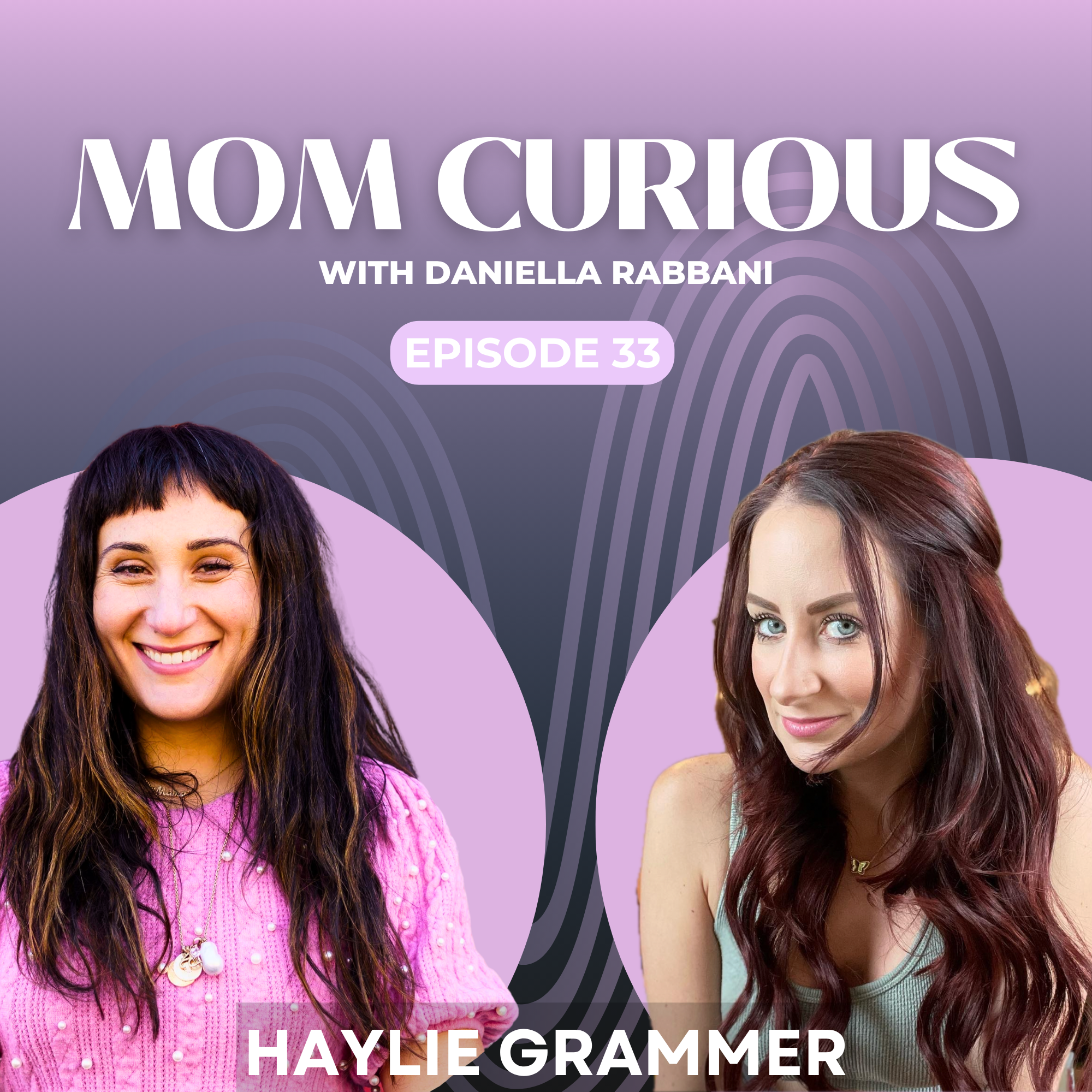 Episode 33: Late term abortion story with Haylie Grammer episode artwork
