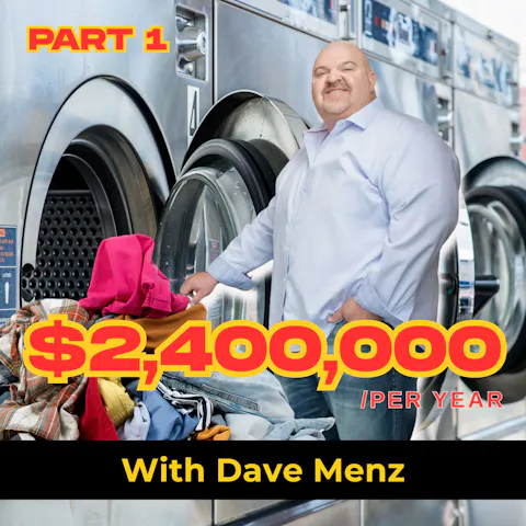 Cover art for He Was Broke… Until Laundry Made Him a Millionaire | Dave Menz (Part 1)