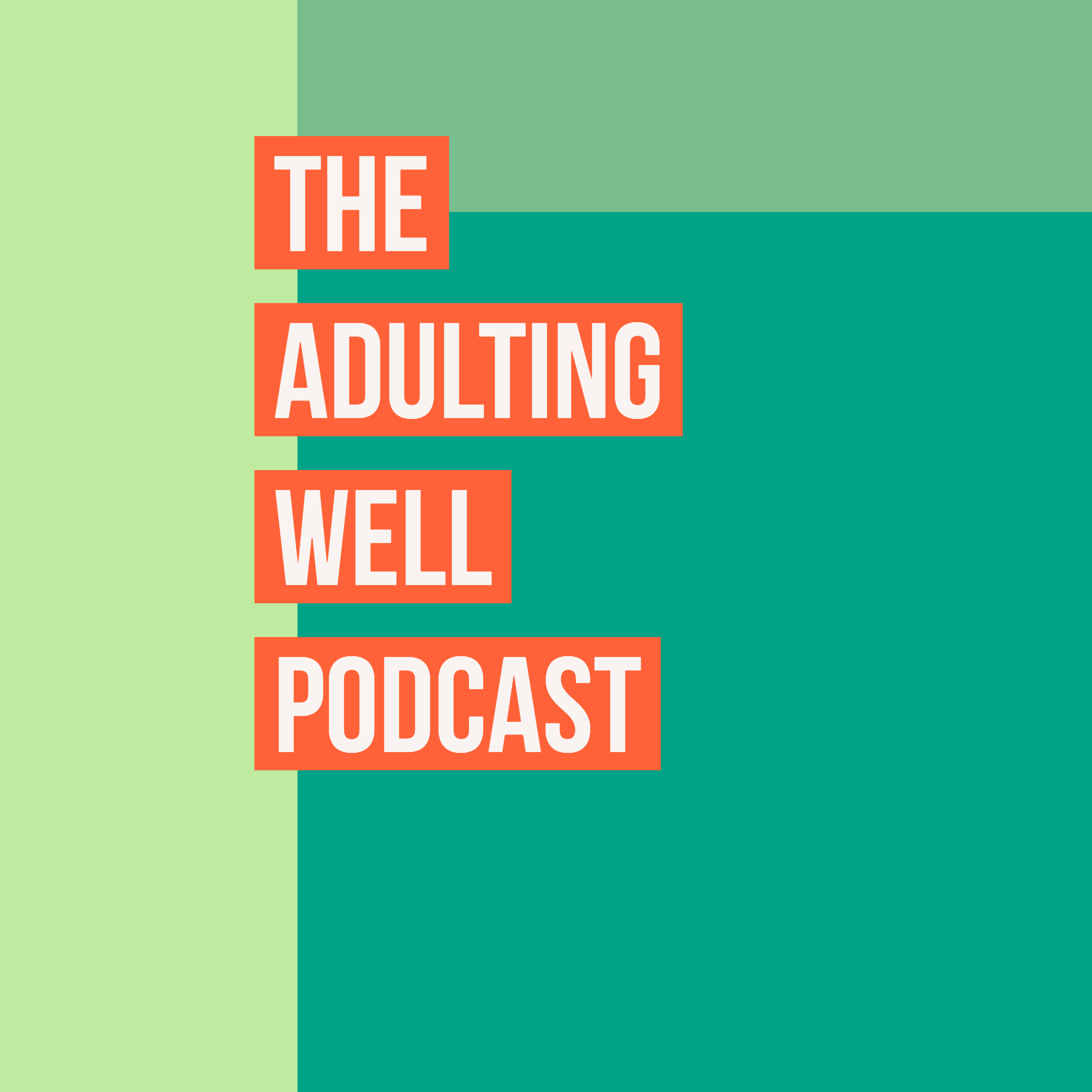 The Adulting Well Podcast