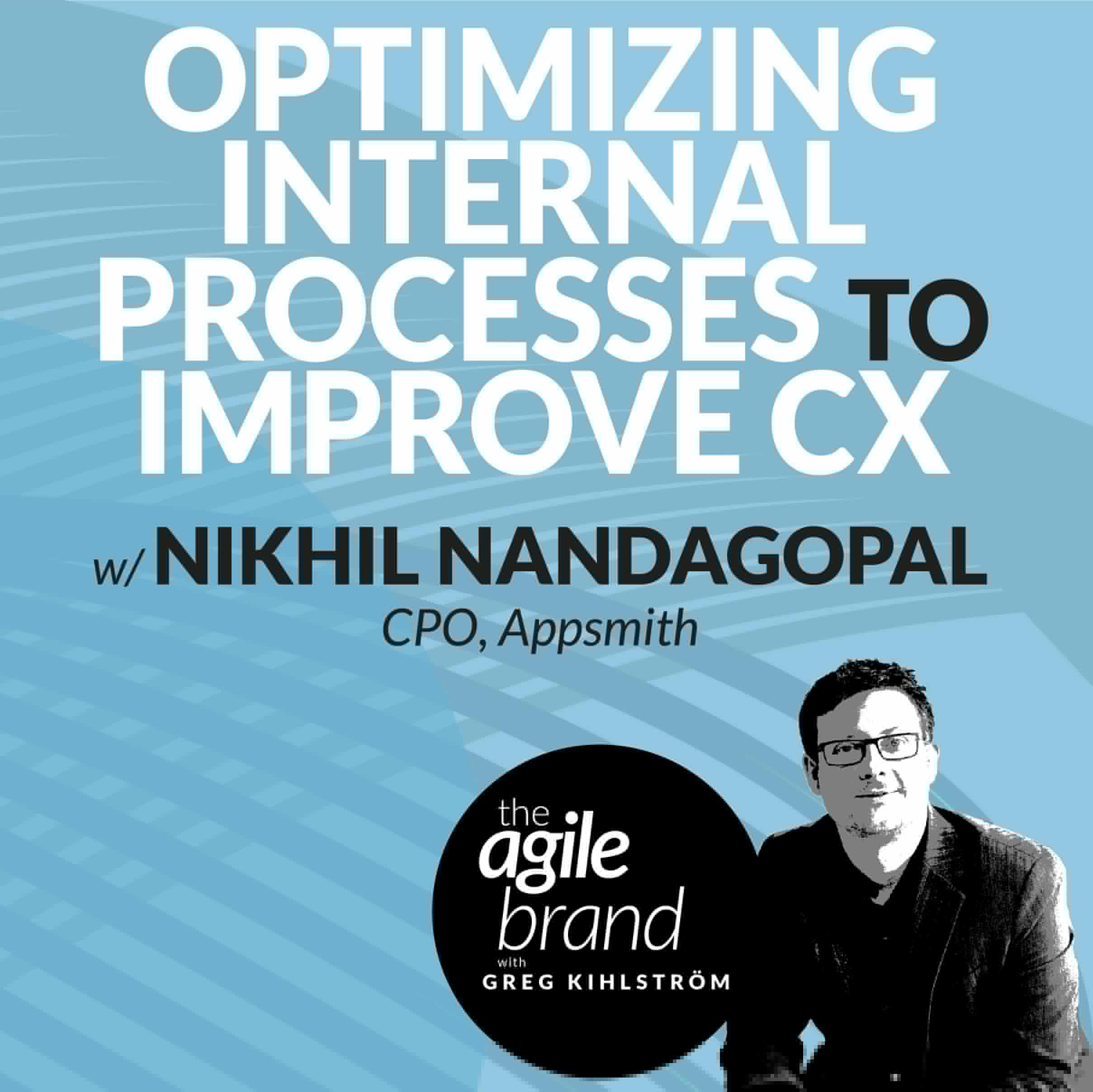 Optimizing internal processes to improve CX with Nikhil Nandagopal, Appsmith