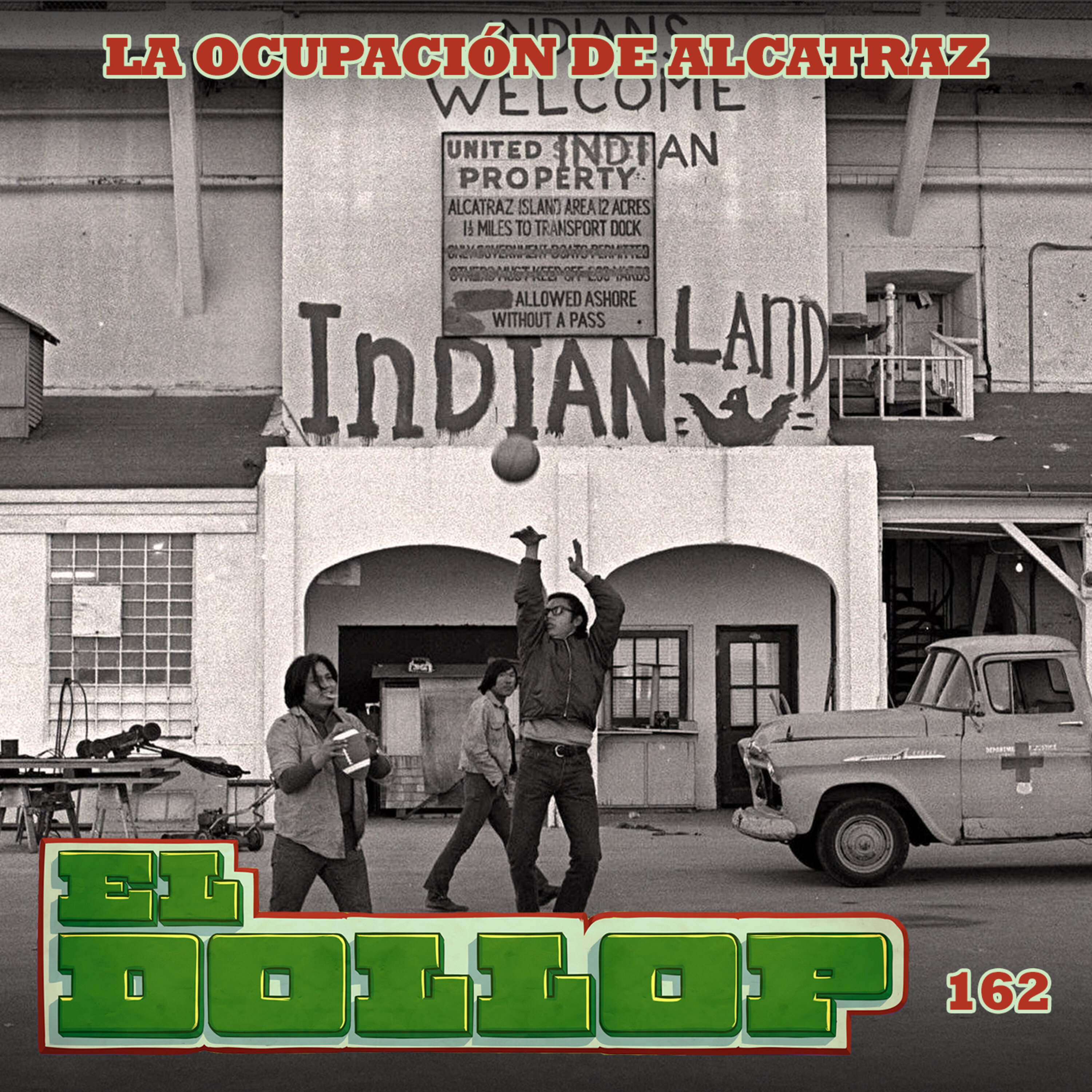E162: La Ocupación de Alcatraz episode artwork
