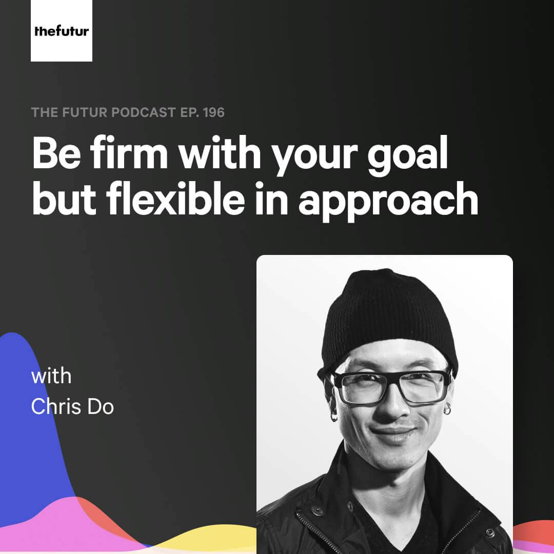 Self Sabotage Part 3 — with Chris Do