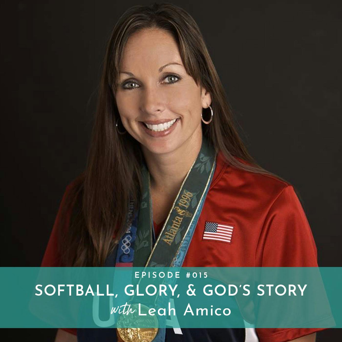 Softball, Glory, and God’s Story with Leah Amico